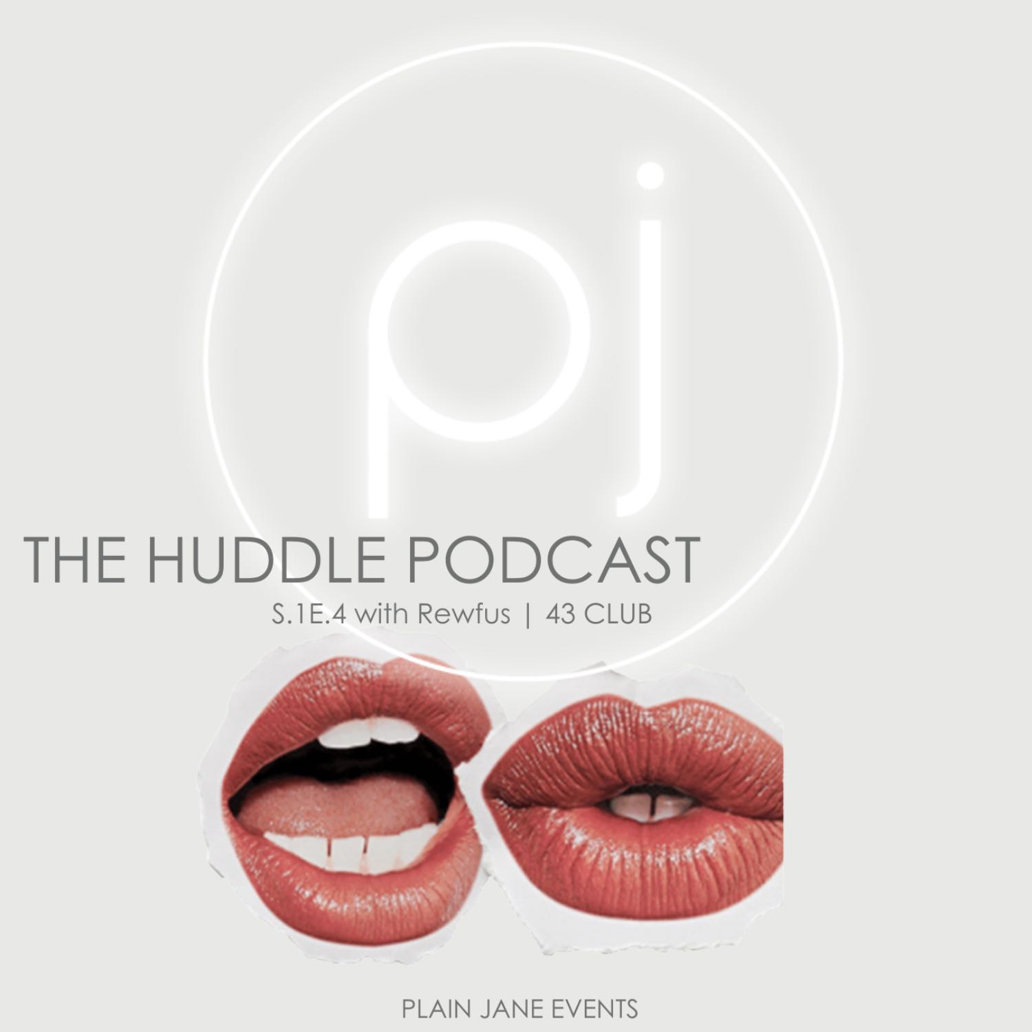S.1E.4 with Rewfus | 43 CLUB