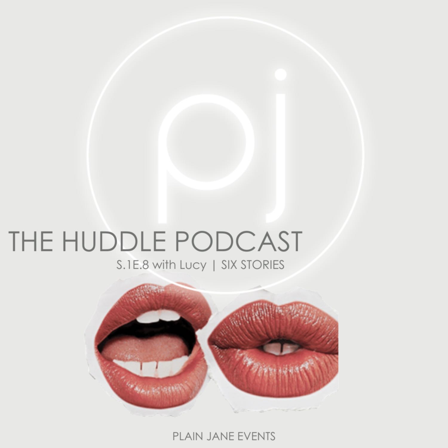S.1E.8 with Lucy | SIX STORIES