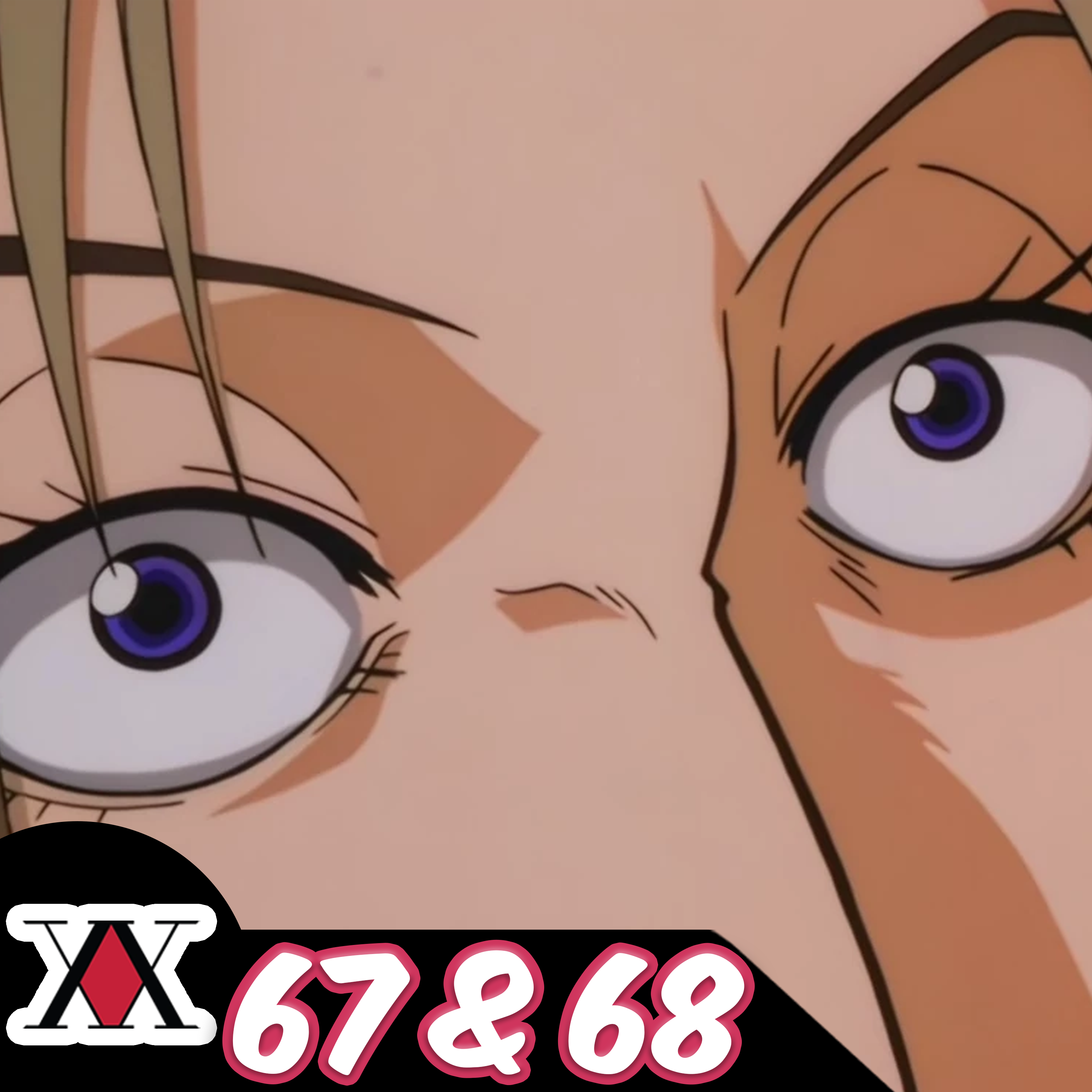 Hunter x Hunter (1999) Episodes 67&68