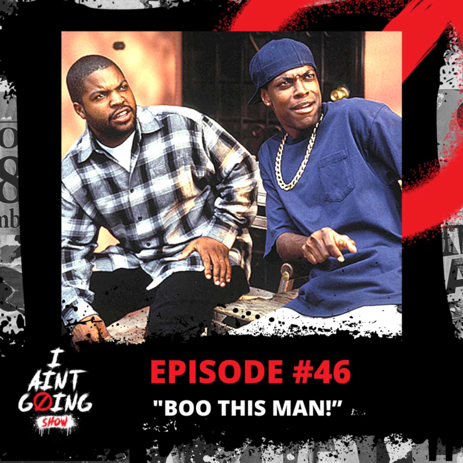 The I Ain\'t Going Show