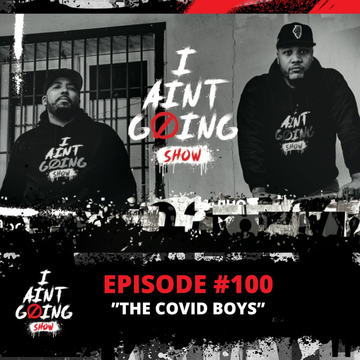The I Ain\'t Going Show