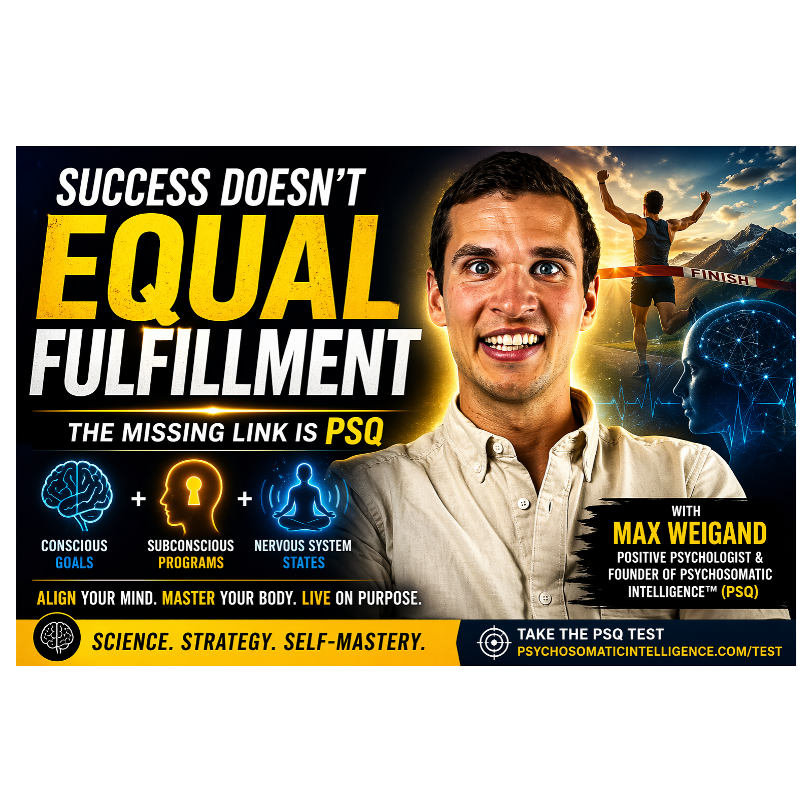 Psychosomatic Intelligence: Why Success Doesn’t Equal Fulfillment with Max Weigand  