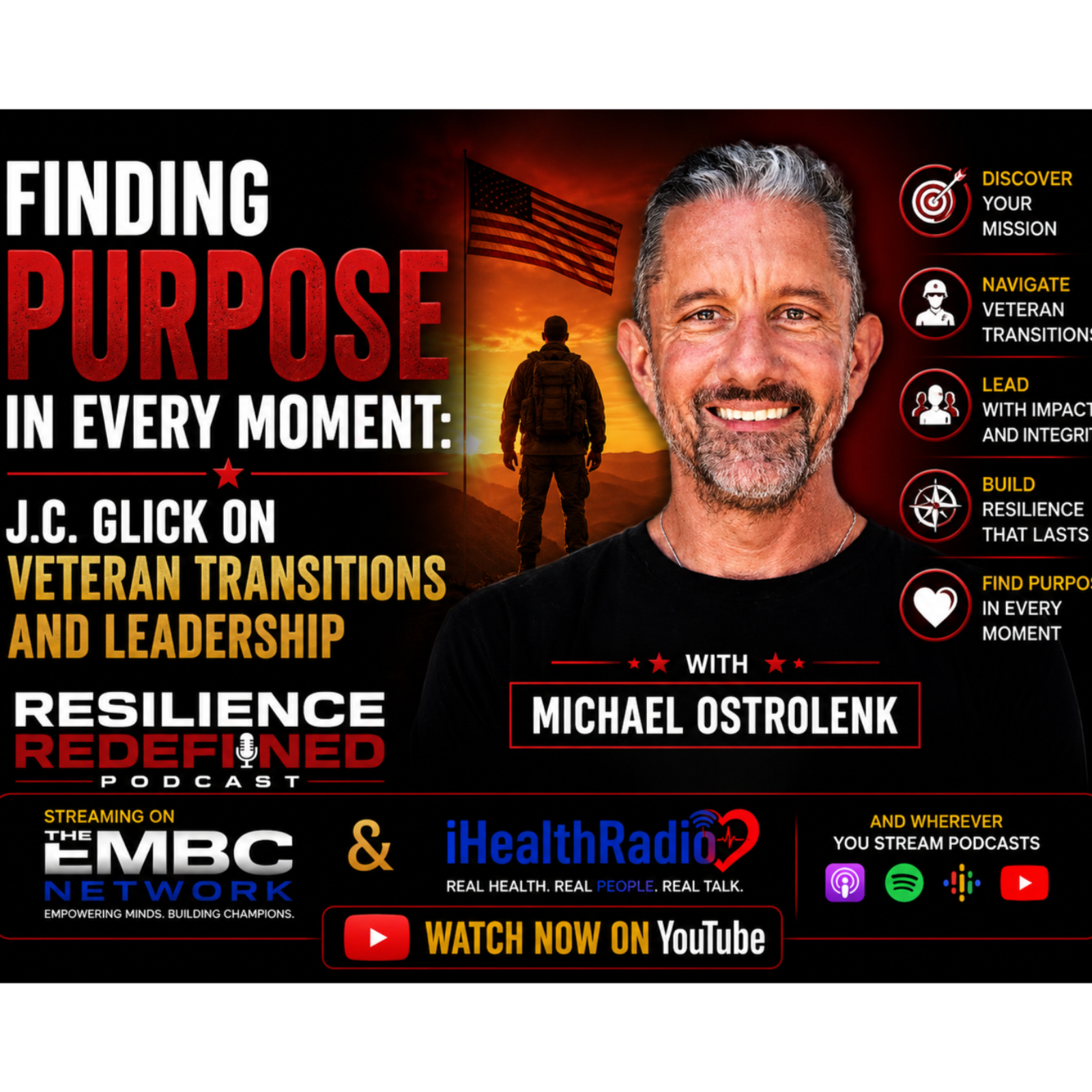 Finding Purpose in Every Moment J.C. Glick on Veteran Transitions and Leadership