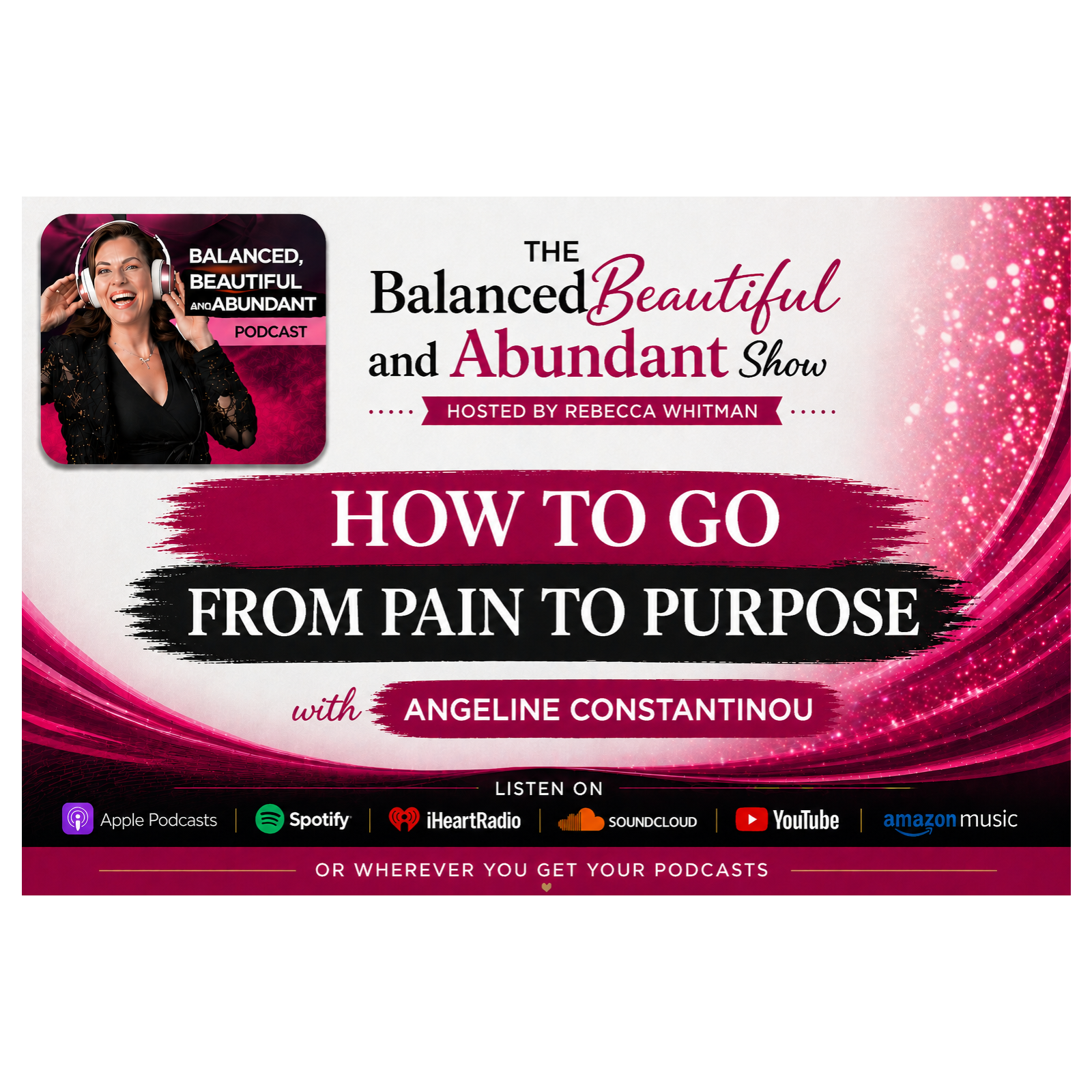 How to Go from Pain to Purpose with Angeline Constantinou  You can look successful on the outside… and still feel trapped, silenced, and emotionally broken behind closed doors.  This conversation is for the woman who’s tired of shrinking herself, que