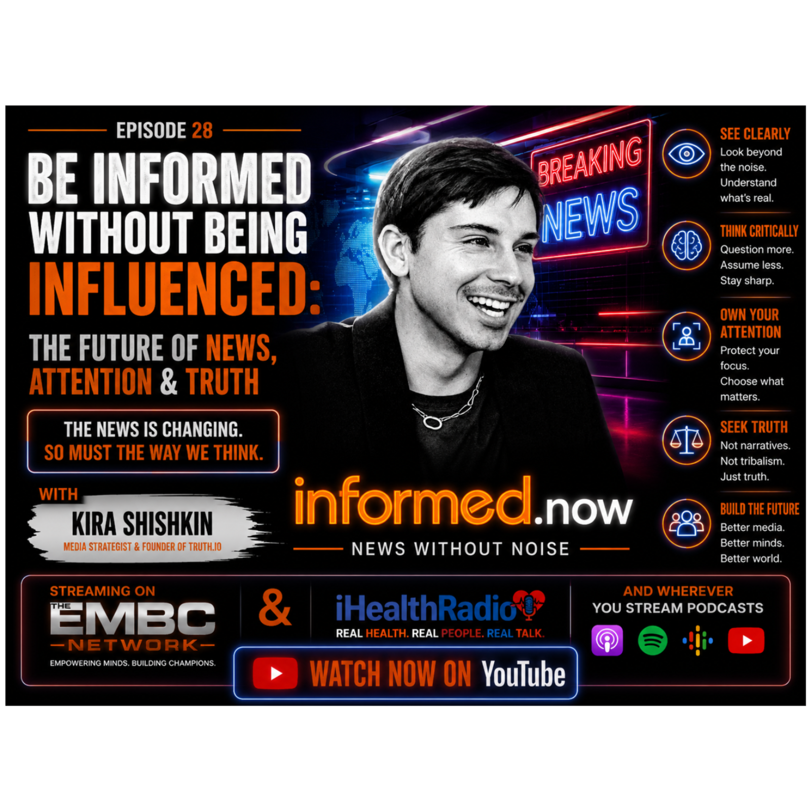 Be Informed Without Being Influenced: The Future of News, Attention & Truth with Kira Shishkin 
