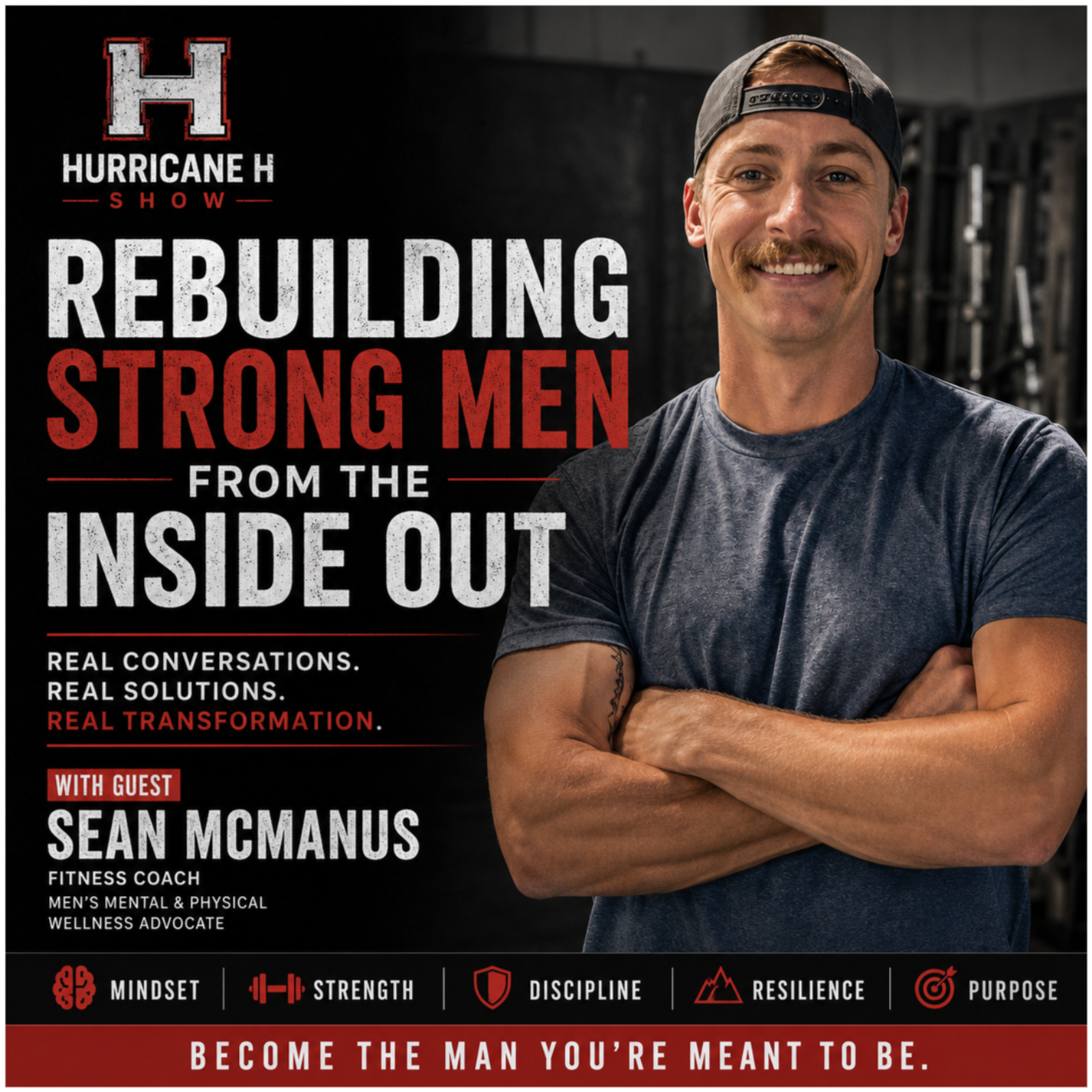 Rebuilding Strong Men from the Inside Out with Sean McManus   episode artwork