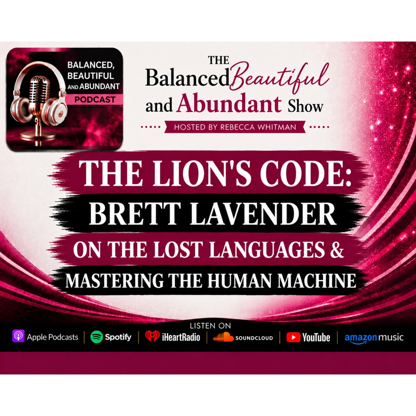 The Lion’s Code Brett Lavender on the Lost Languages & Mastering the Human Machine