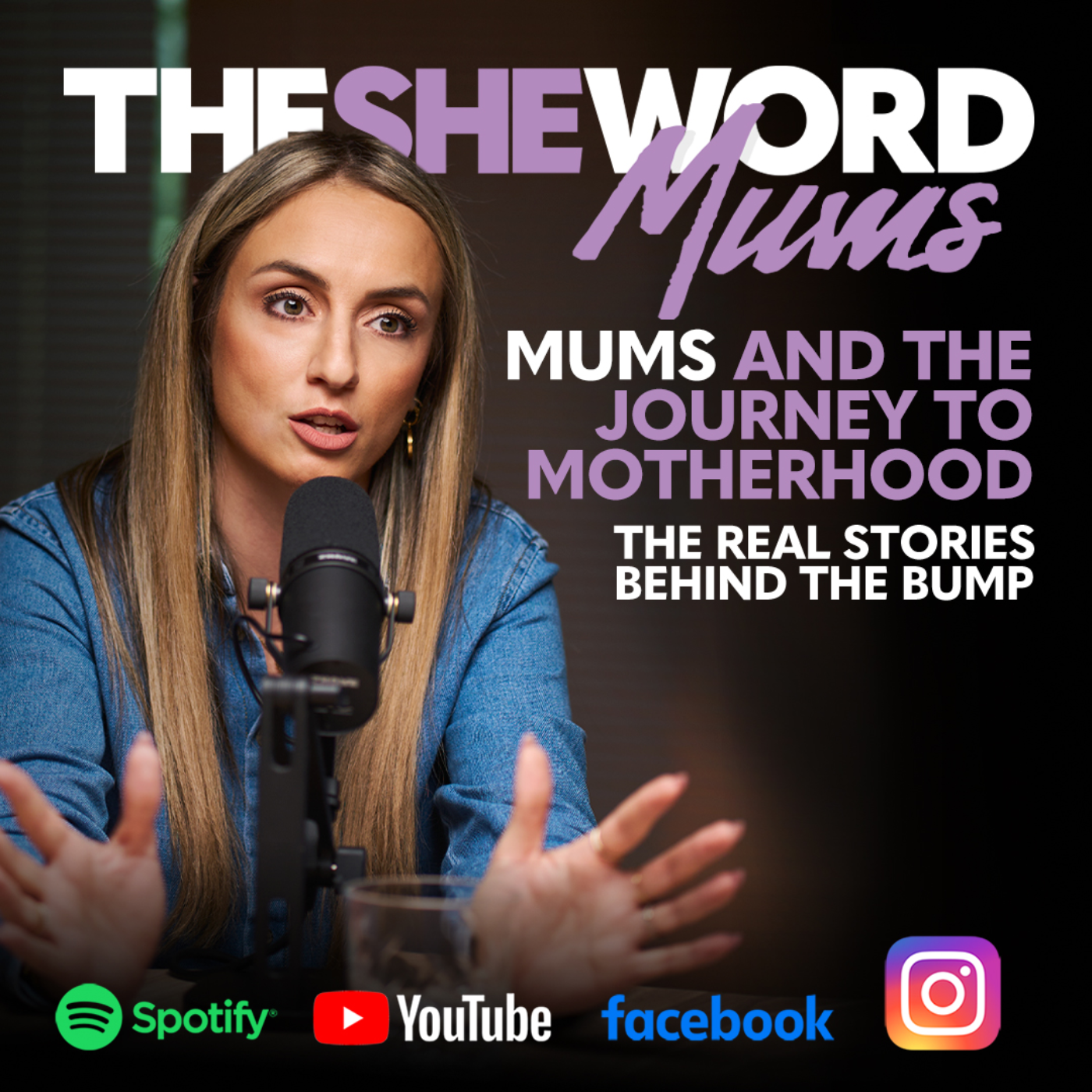 The SHE Word Mums S1/EP2 - Mums and the Journey to Motherhood, the real stories behind the bump