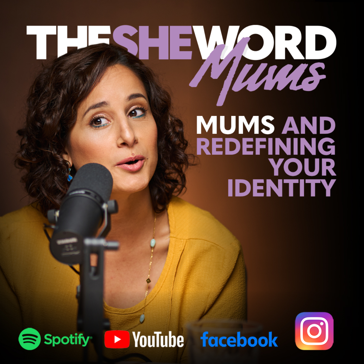 The SHE Word Mums S1/EP4 - Mums and Redefining Your Identity