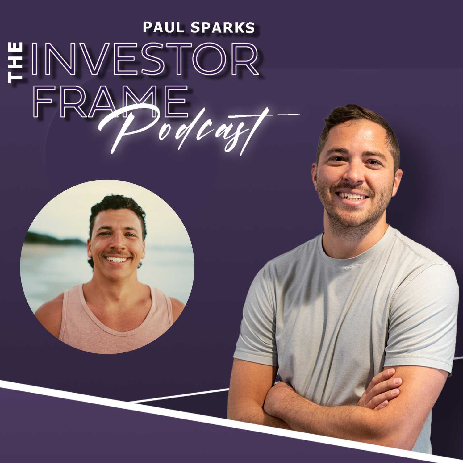 The Investor Frame w/Paul Sparks ft. Josh Swart