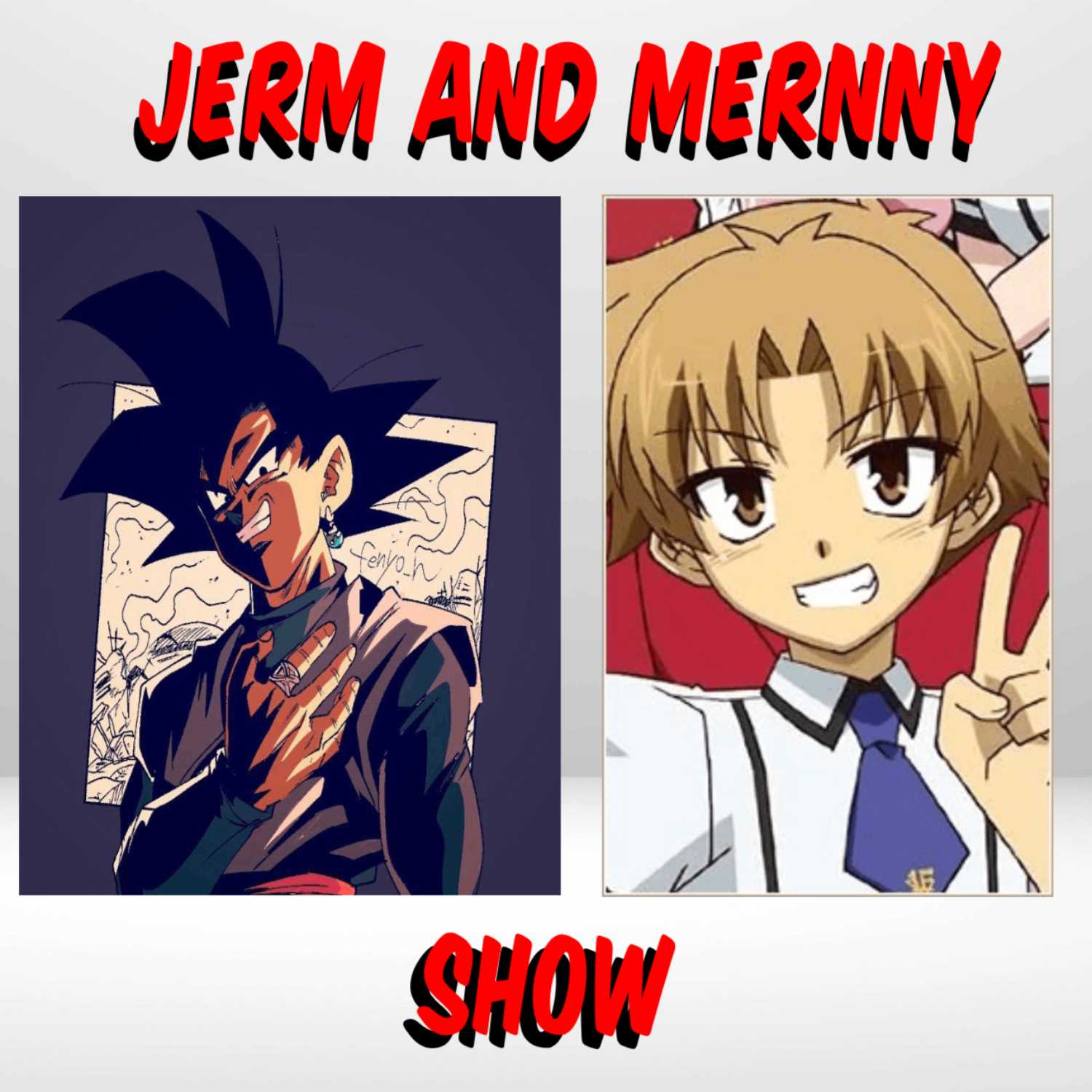 THE JERM AND MERNNY SHOW! podcast artwork