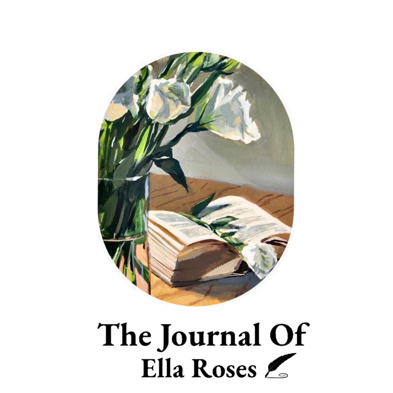 The Journal Of Ella Roses 