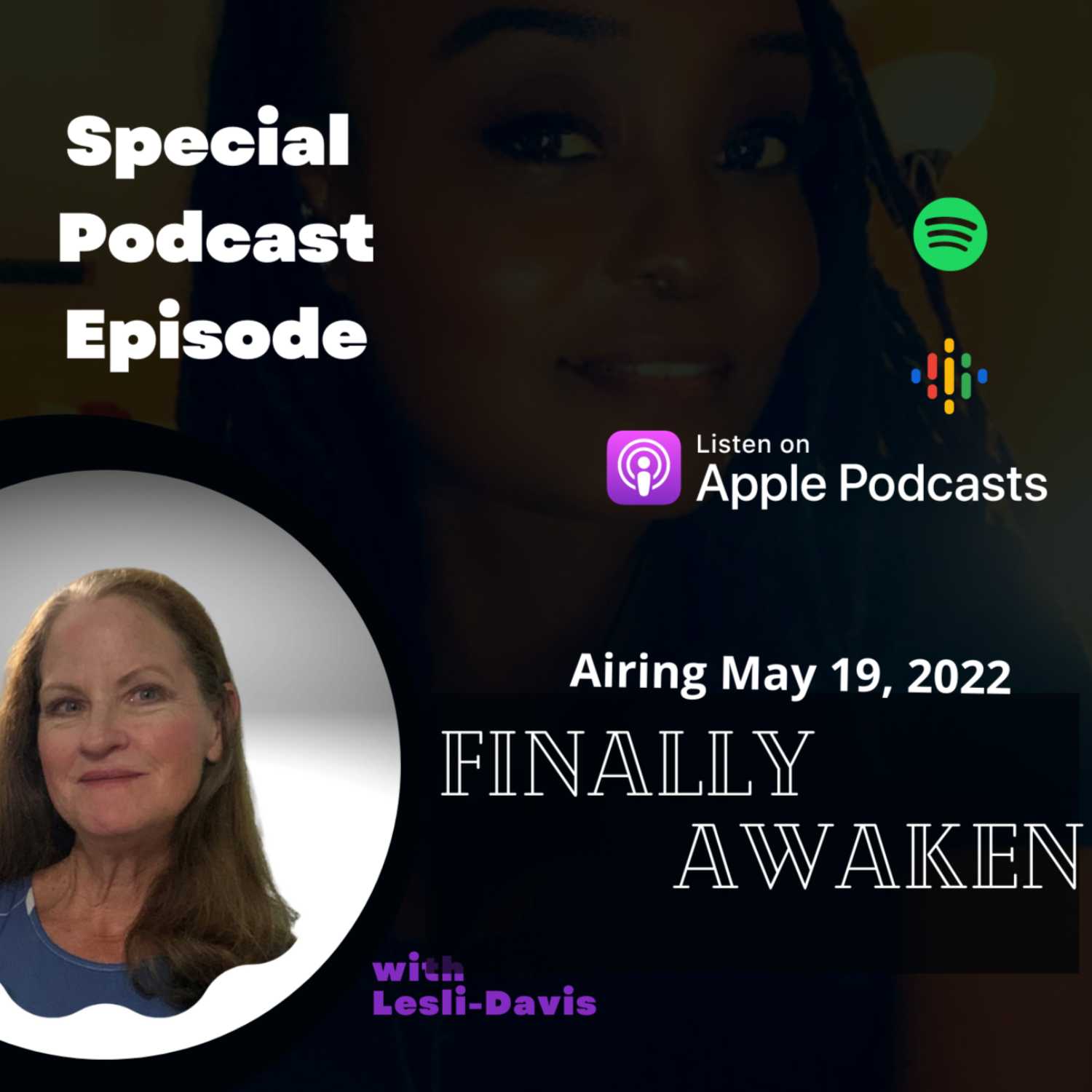 This Week on The Karma of It All Podcast: Interview With Lesli-Davis in the Finally Awakened Special Episode Aired 5/19/22 episode artwork