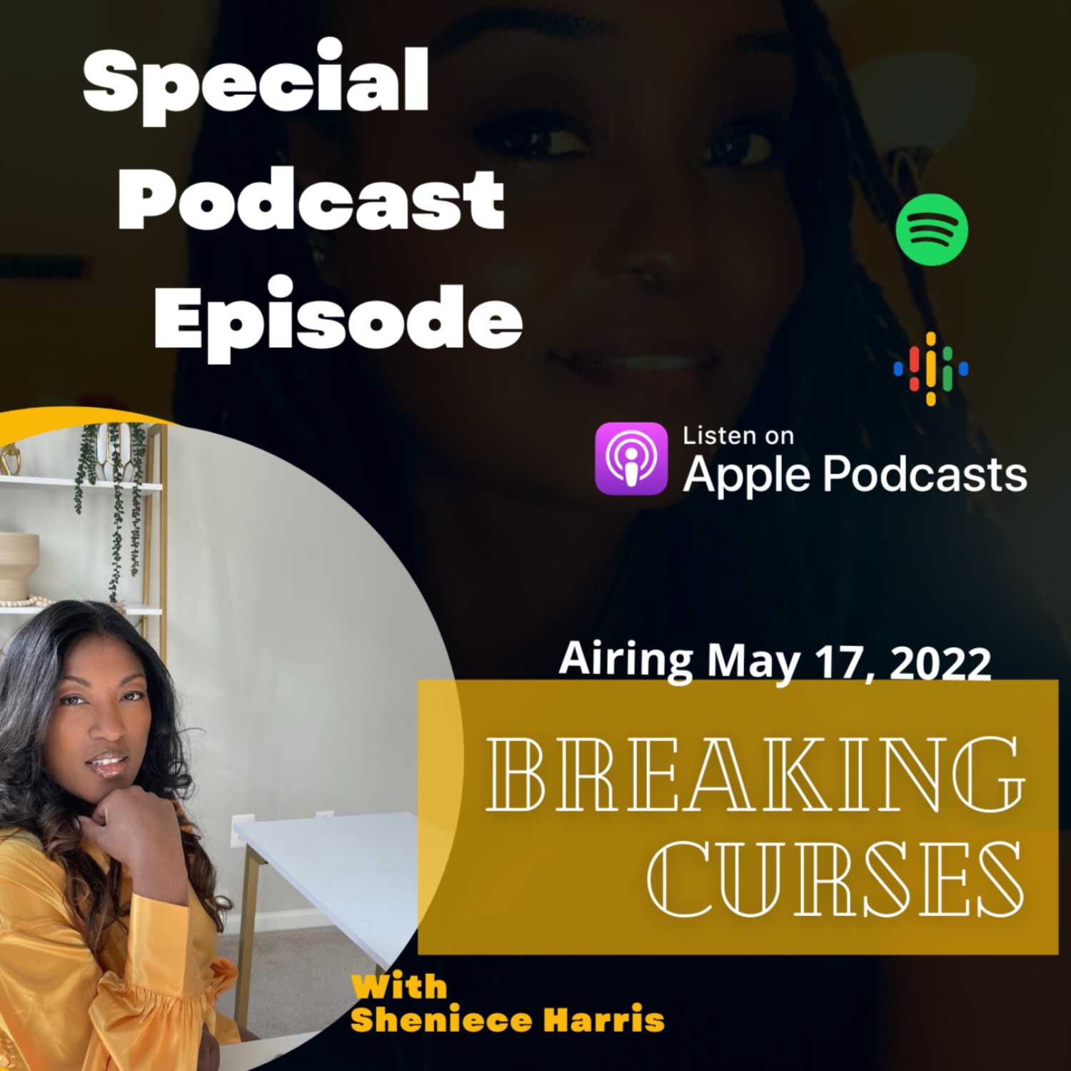 This Week on The Karma of It All Special Interview with Sheniece Harris in Breaking Curses Aired 5/17/22 episode artwork
