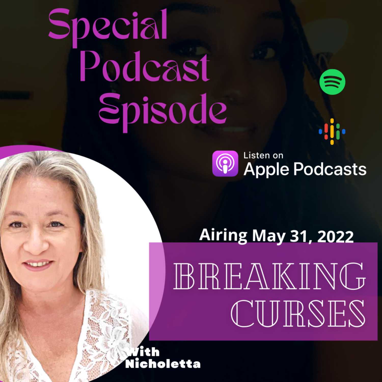 This Week on The Karma of It All Interview with Nicholeta on Breaking Generational Curses Aired 5/31/22 episode artwork