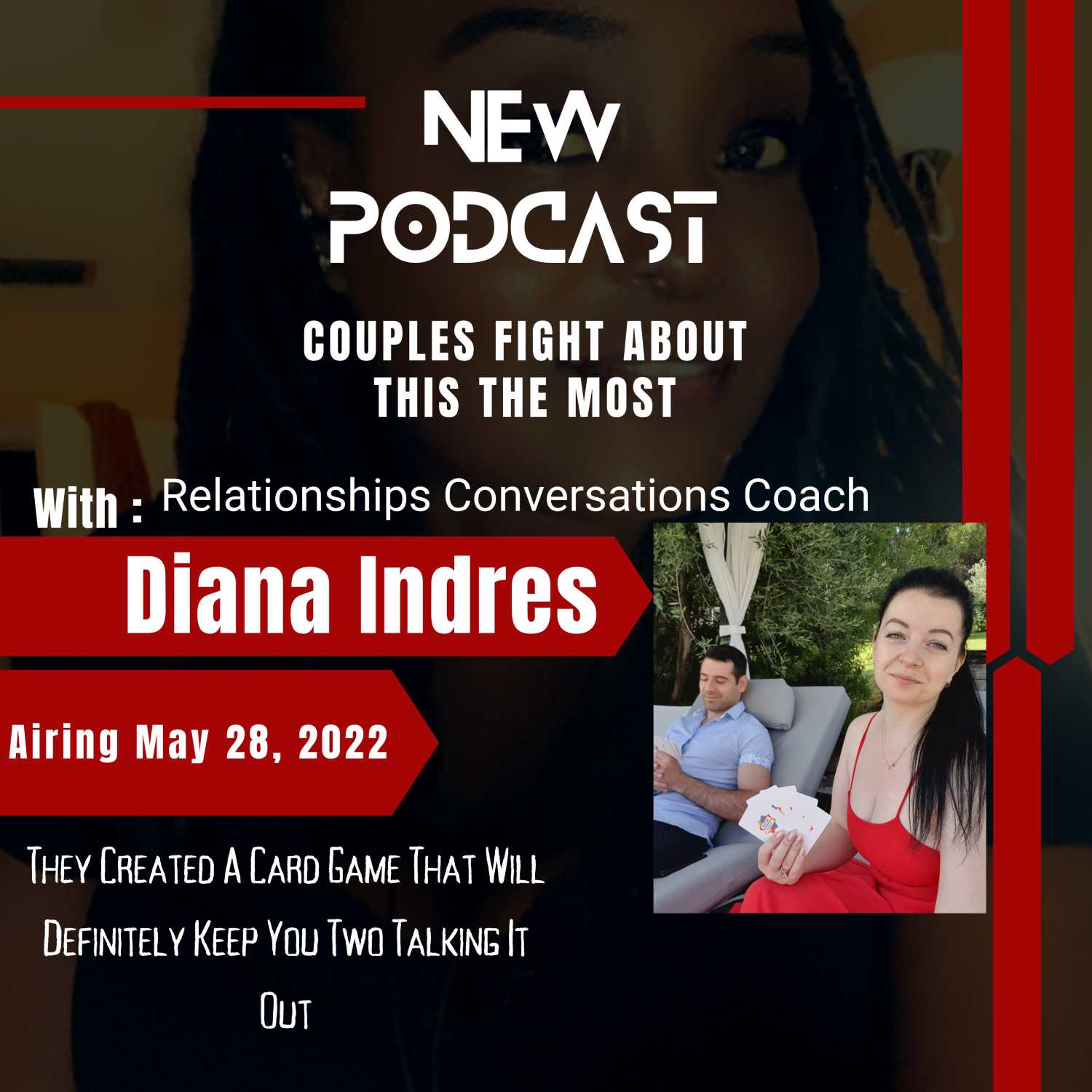 What Couples Fight About Most This Week on The Karma of It All with Relationships  Conversations Coach Diana Indres Airing 5/27/22 episode artwork
