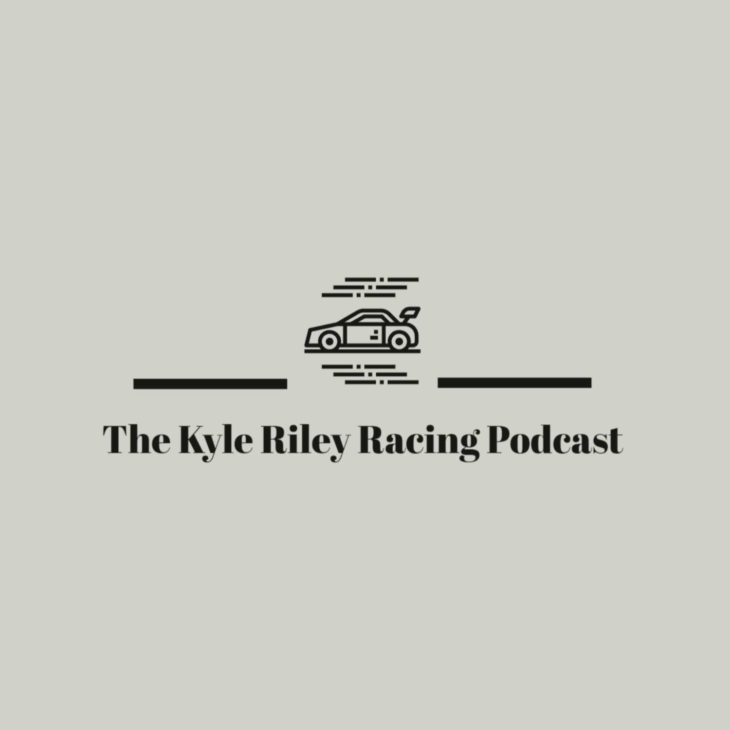 The Kyle Riley Racing Podcast podcast artwork