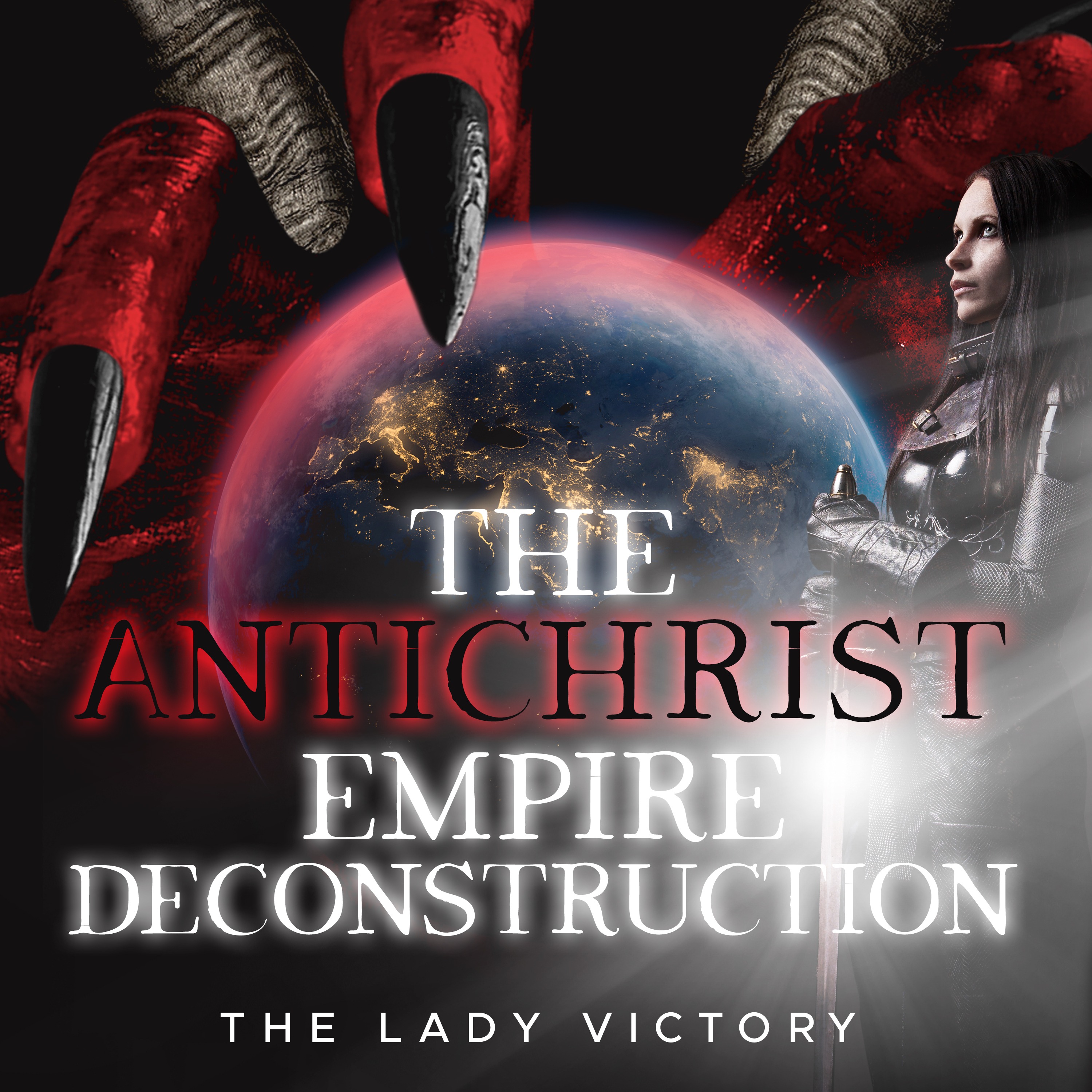 The Antichrist Empire Deconstruction