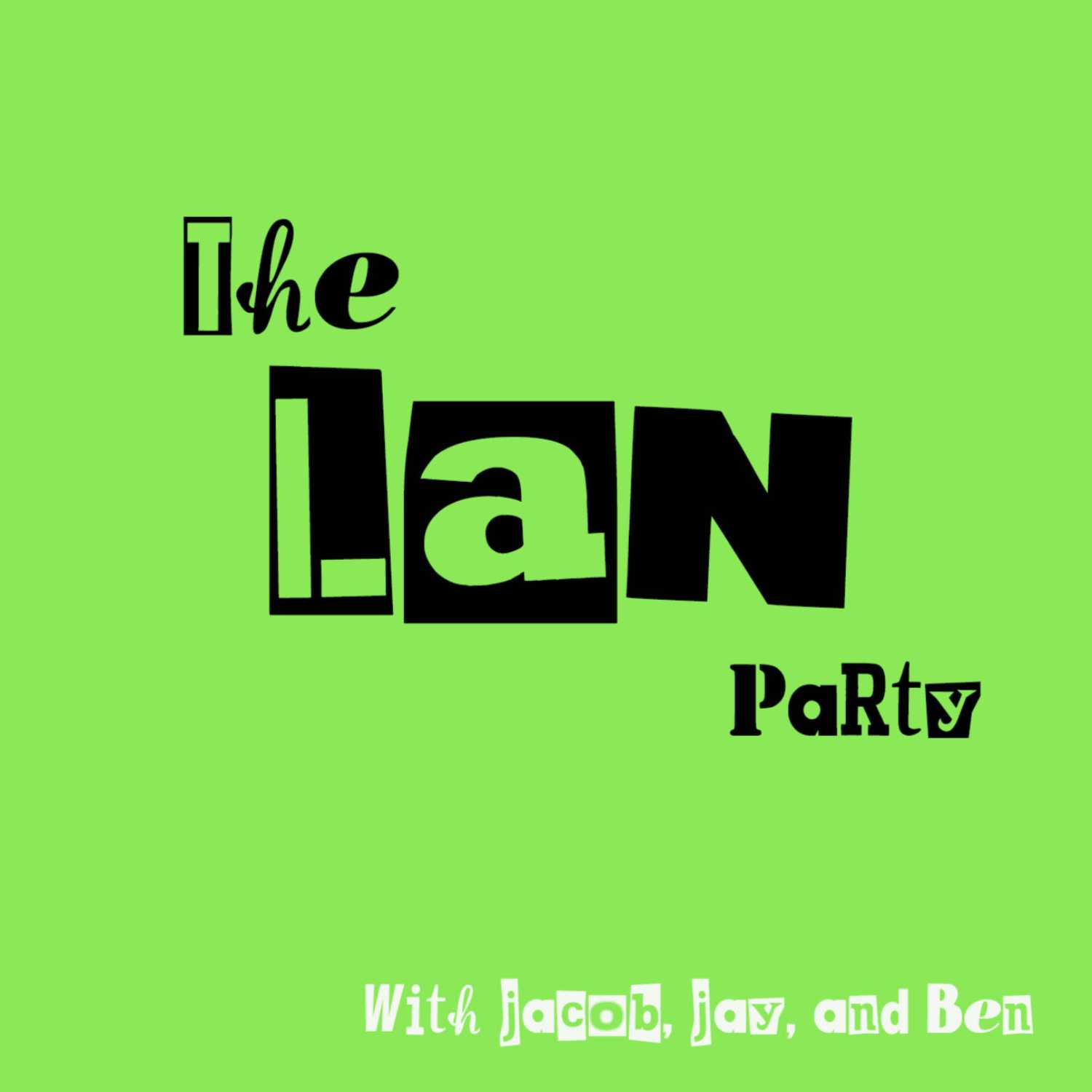 The LAN Party