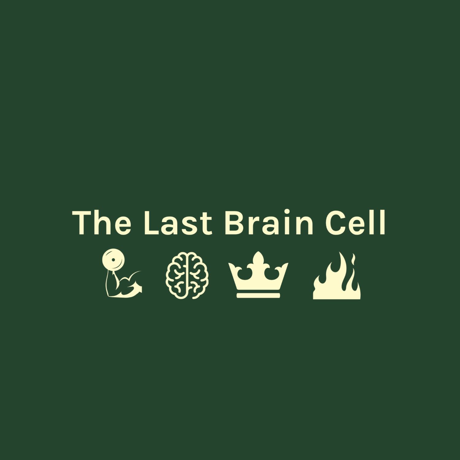 The Last Brain Cell