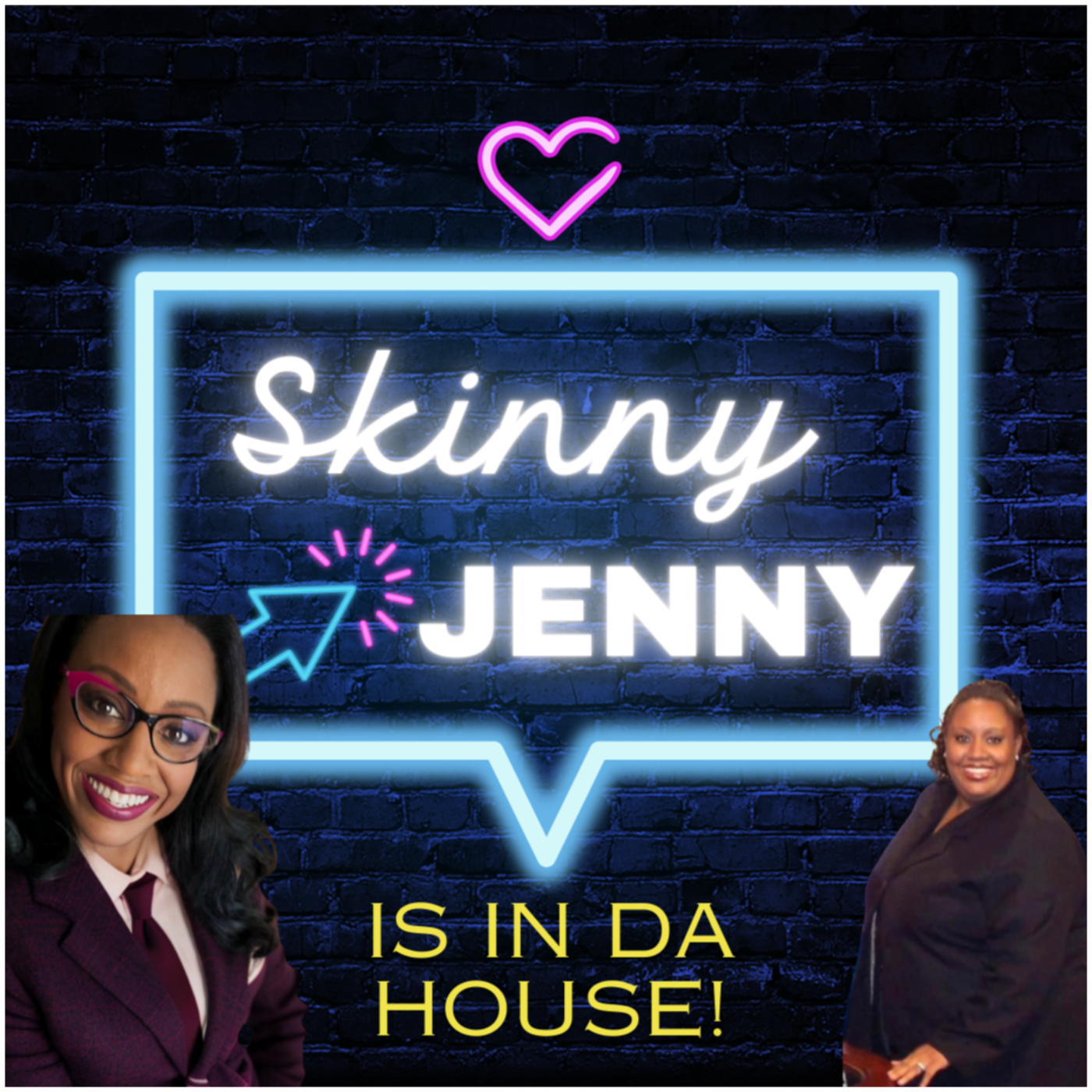 Skinny Jenny Is In Da House! Episode #4 episode artwork