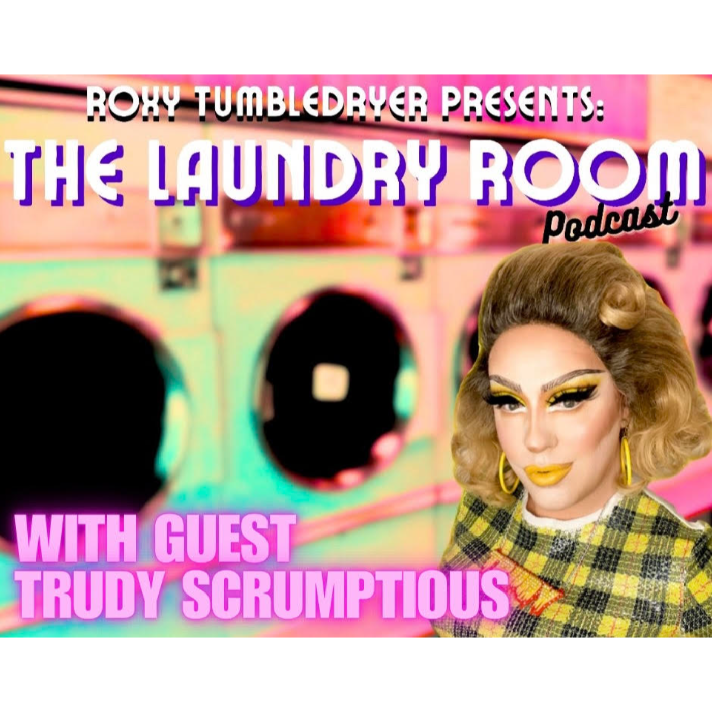 Roxy Tumbledryer Presents: The Laundry Room Podcast