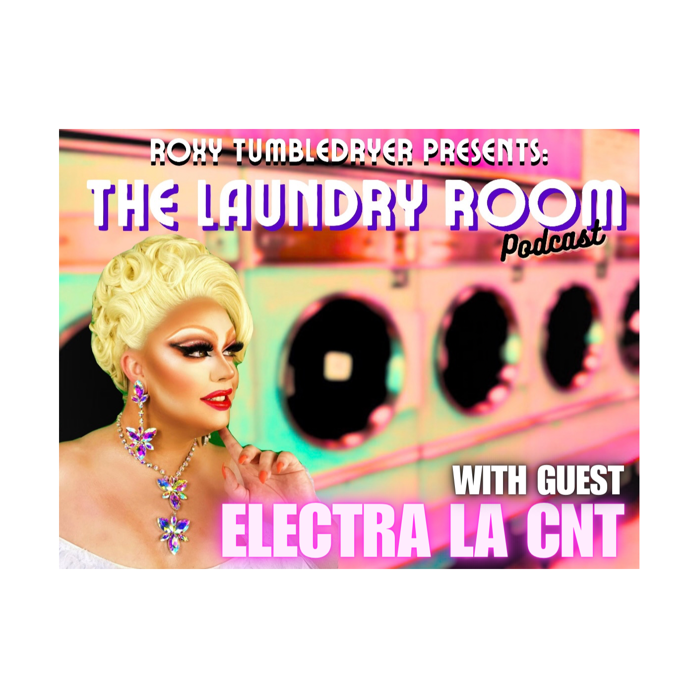 Roxy Tumbledryer Presents: The Laundry Room Podcast