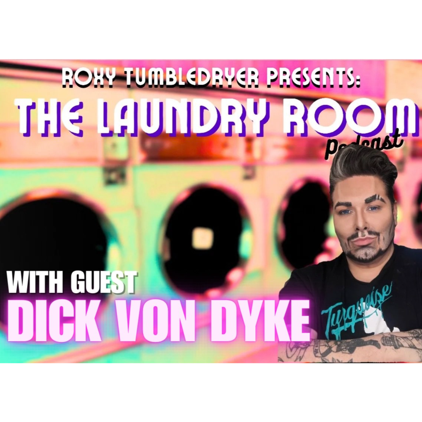 Roxy Tumbledryer Presents: The Laundry Room Podcast