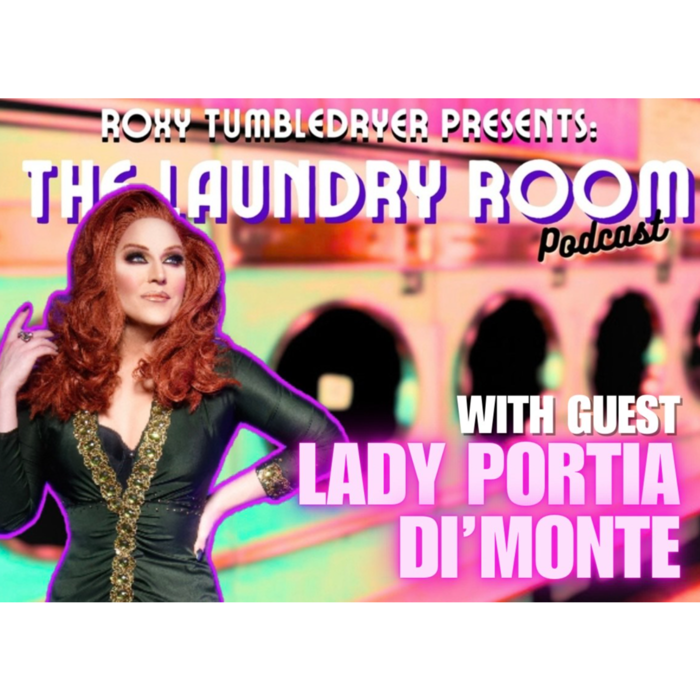 Roxy Tumbledryer Presents: The Laundry Room Podcast