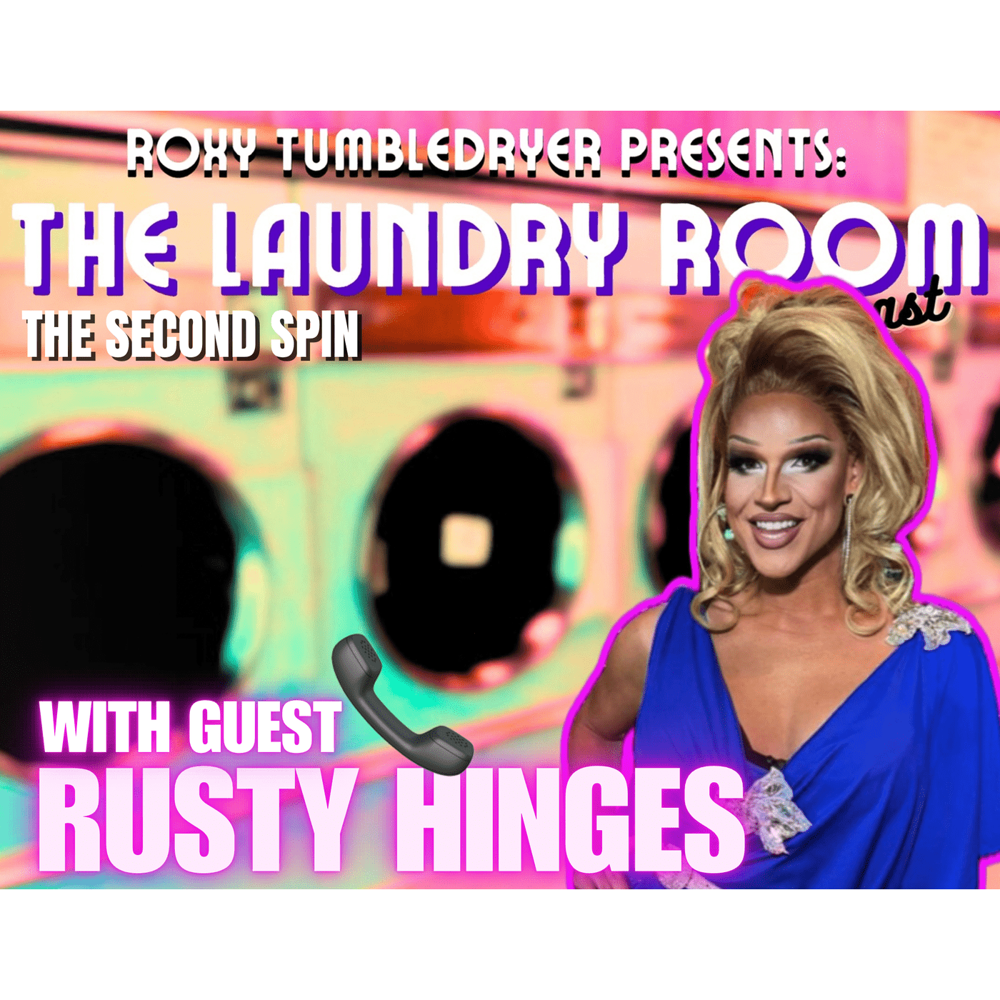 Roxy Tumbledryer Presents: The Laundry Room Podcast