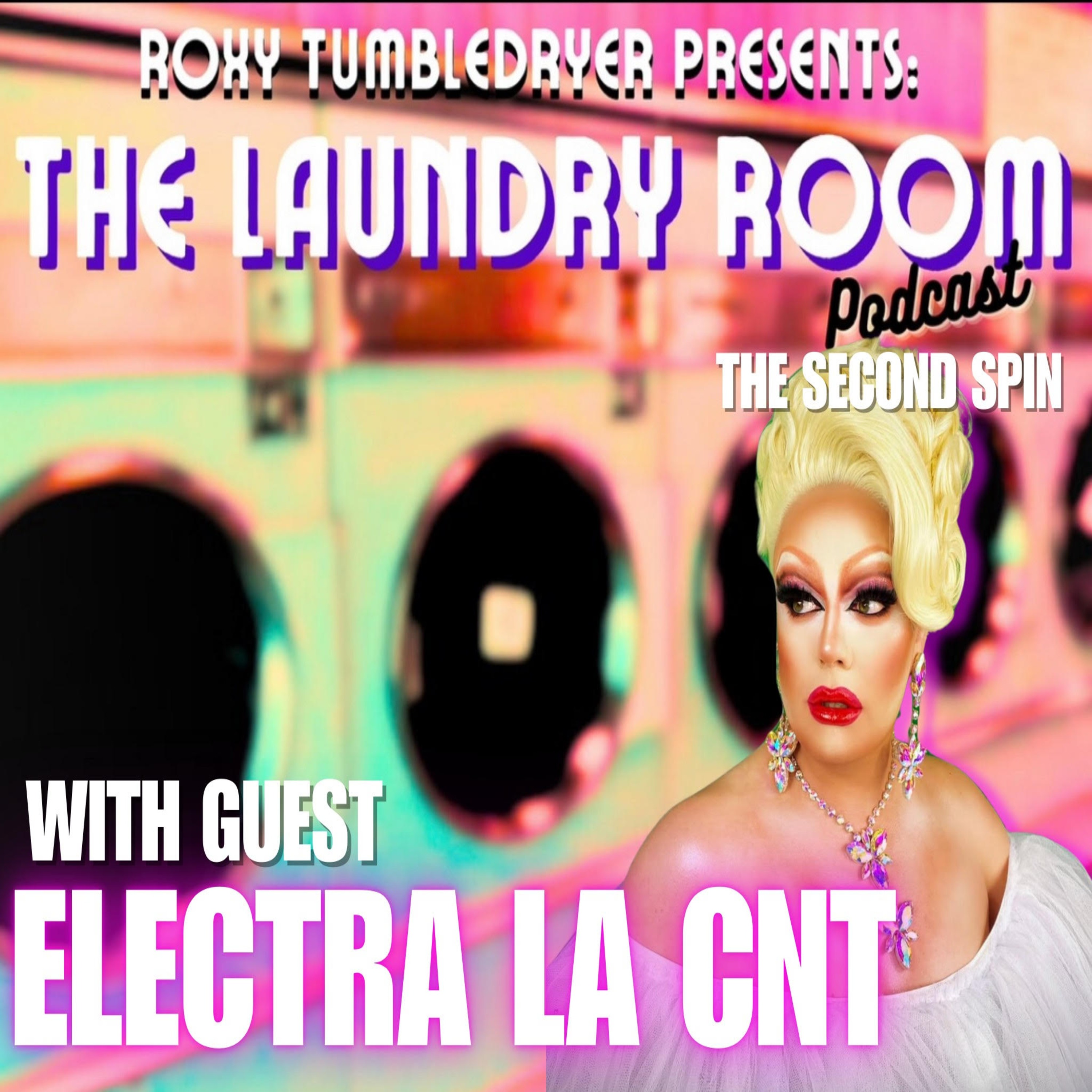 Roxy Tumbledryer Presents: The Laundry Room Podcast
