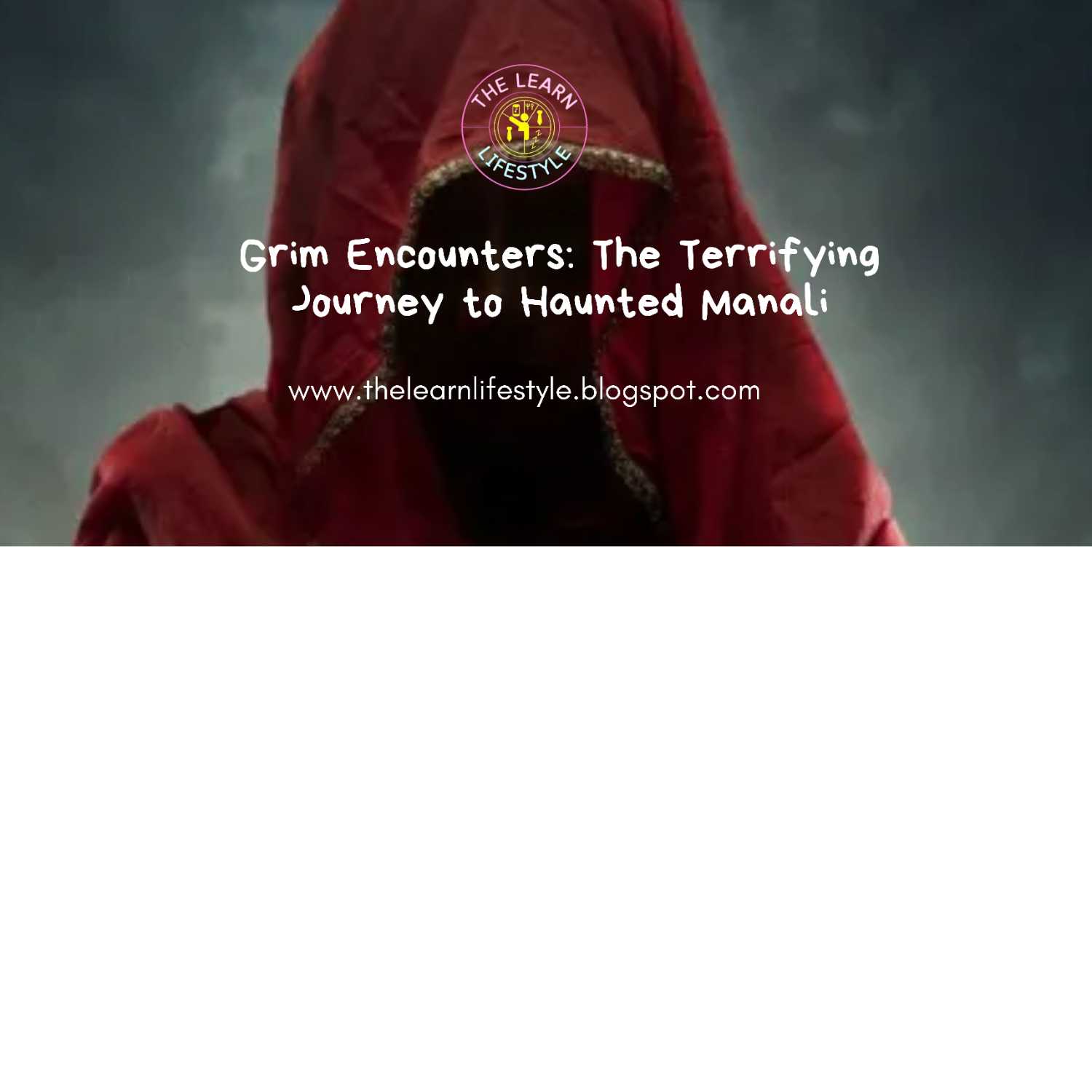 The Terrifying Journey to Haunted Manali