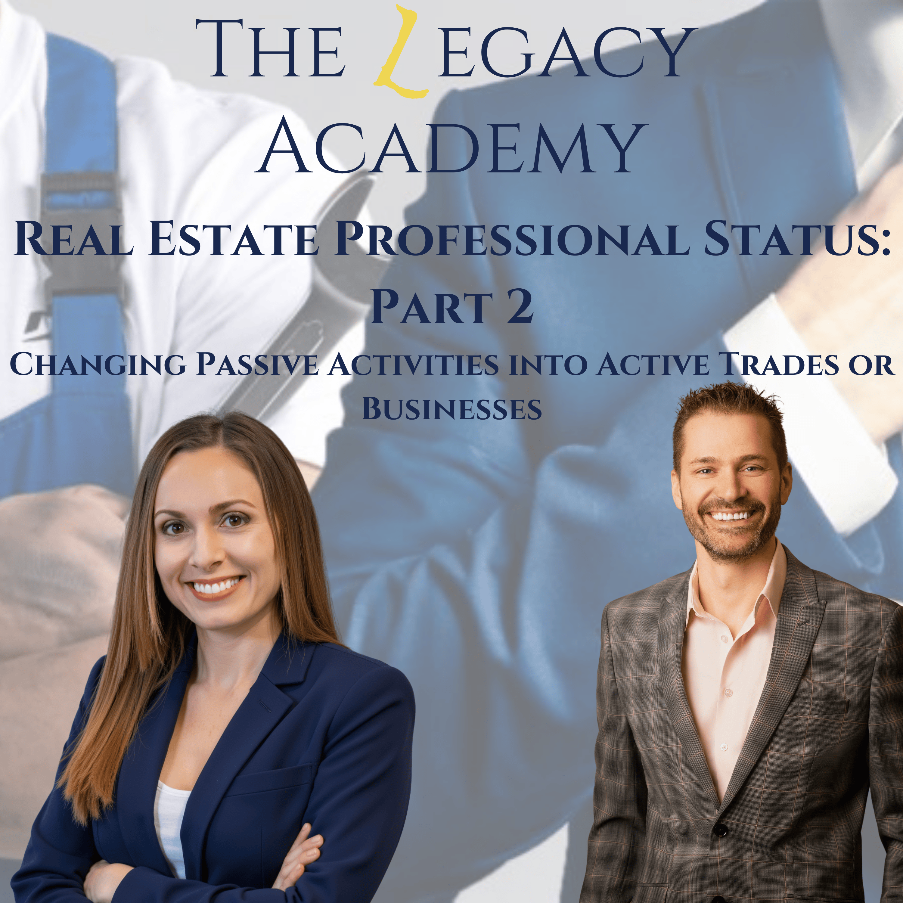REPS Part 2: Changing Passive Activities into Active Trades and Businesses episode artwork