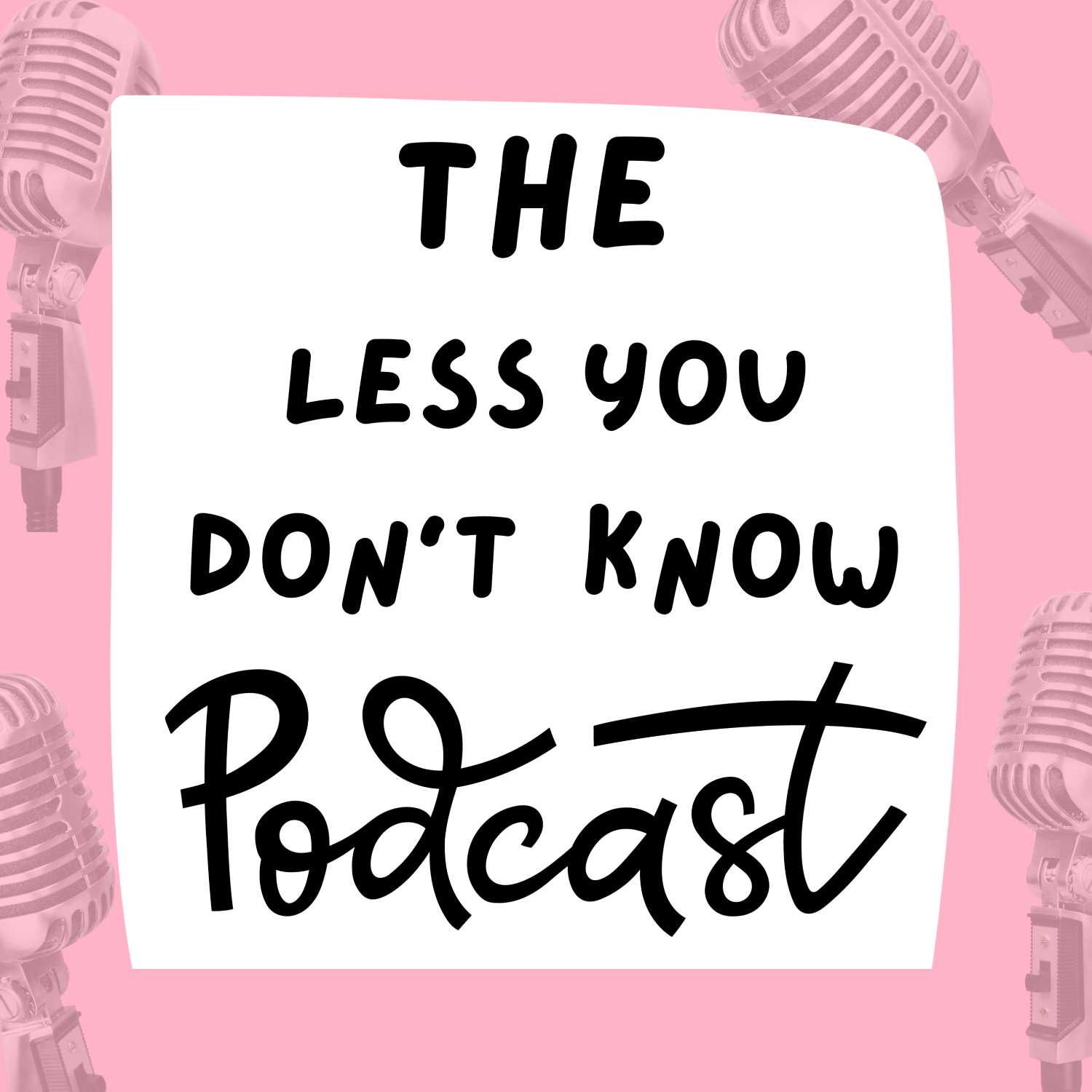 The Less You Don\'t Know