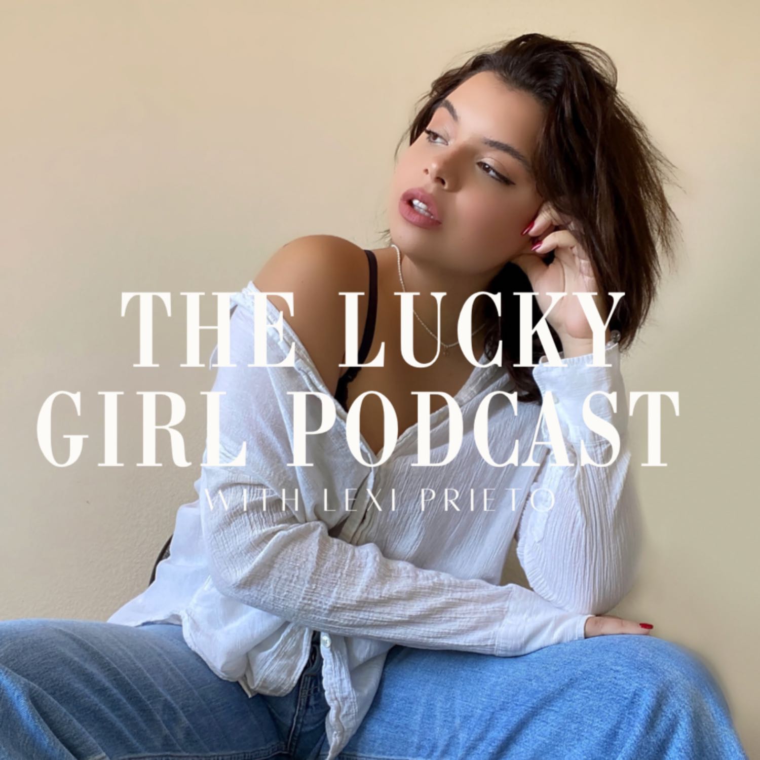 The Lucky Girl Podcast