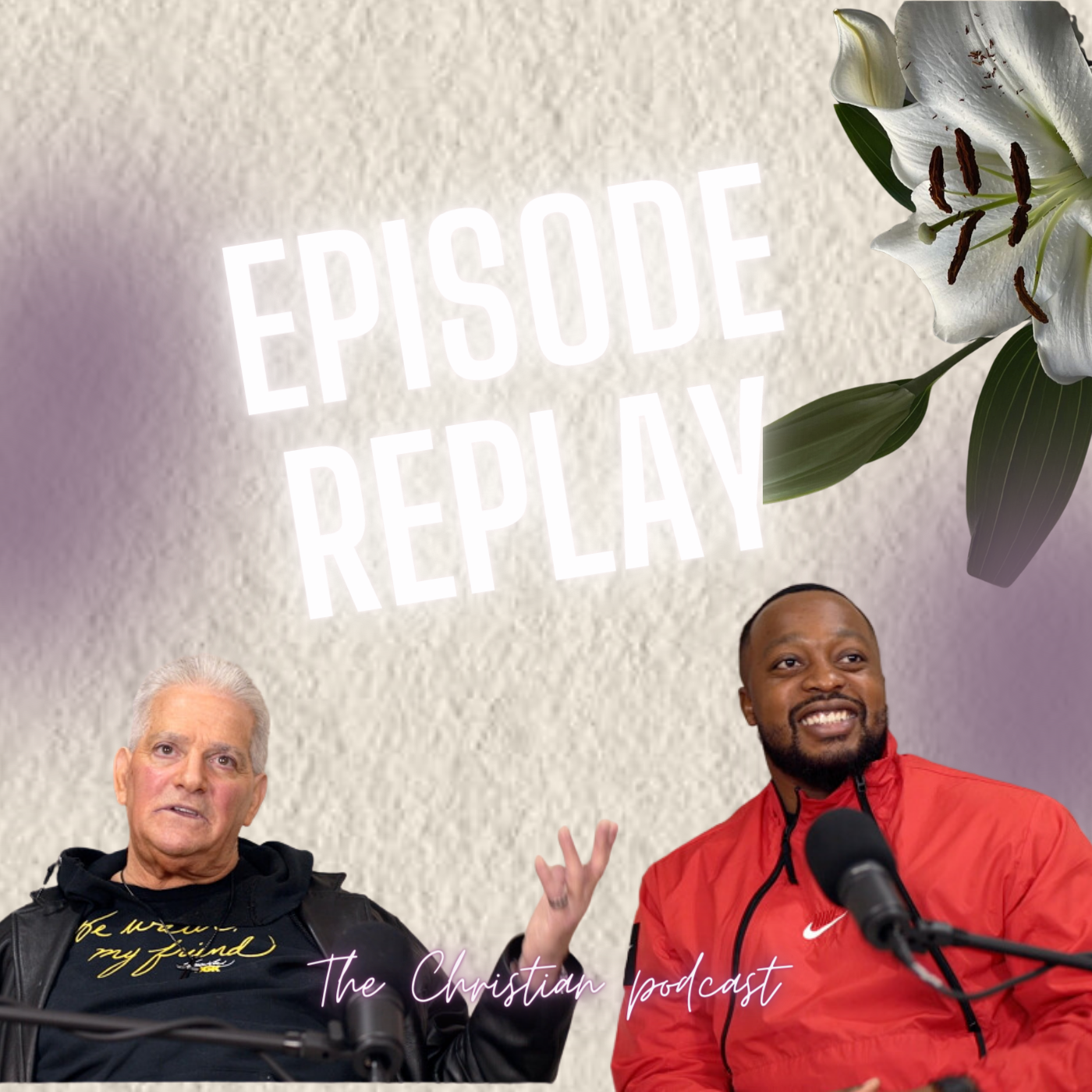 From The Concrete Jungles To Heavenly Relationship: How A Mob Affiliate Found Jesus | The Lily Podcast