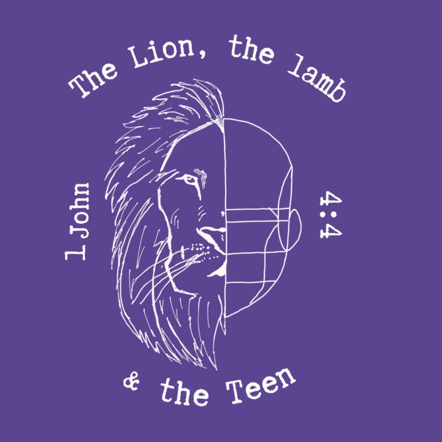 The Lion the Lamb and the Teen podcast artwork