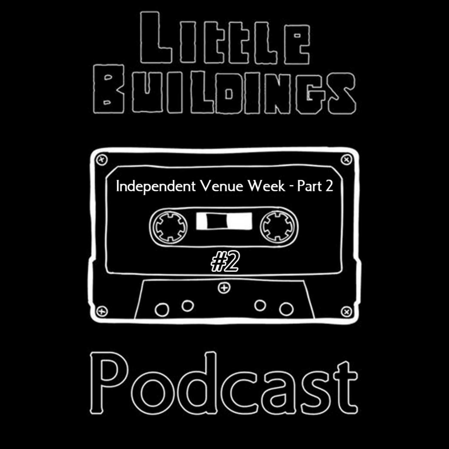 The Little Buildings Live Podcast