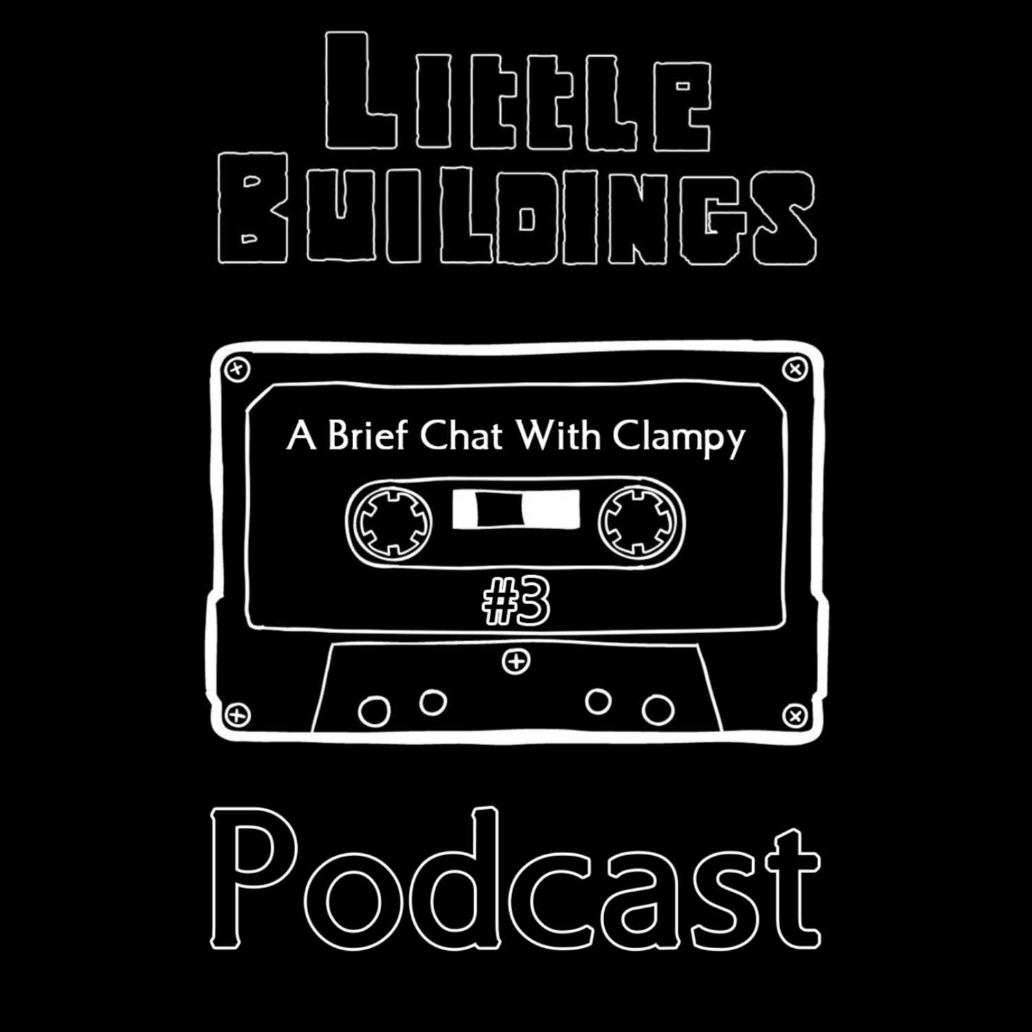 The Little Buildings Live Podcast