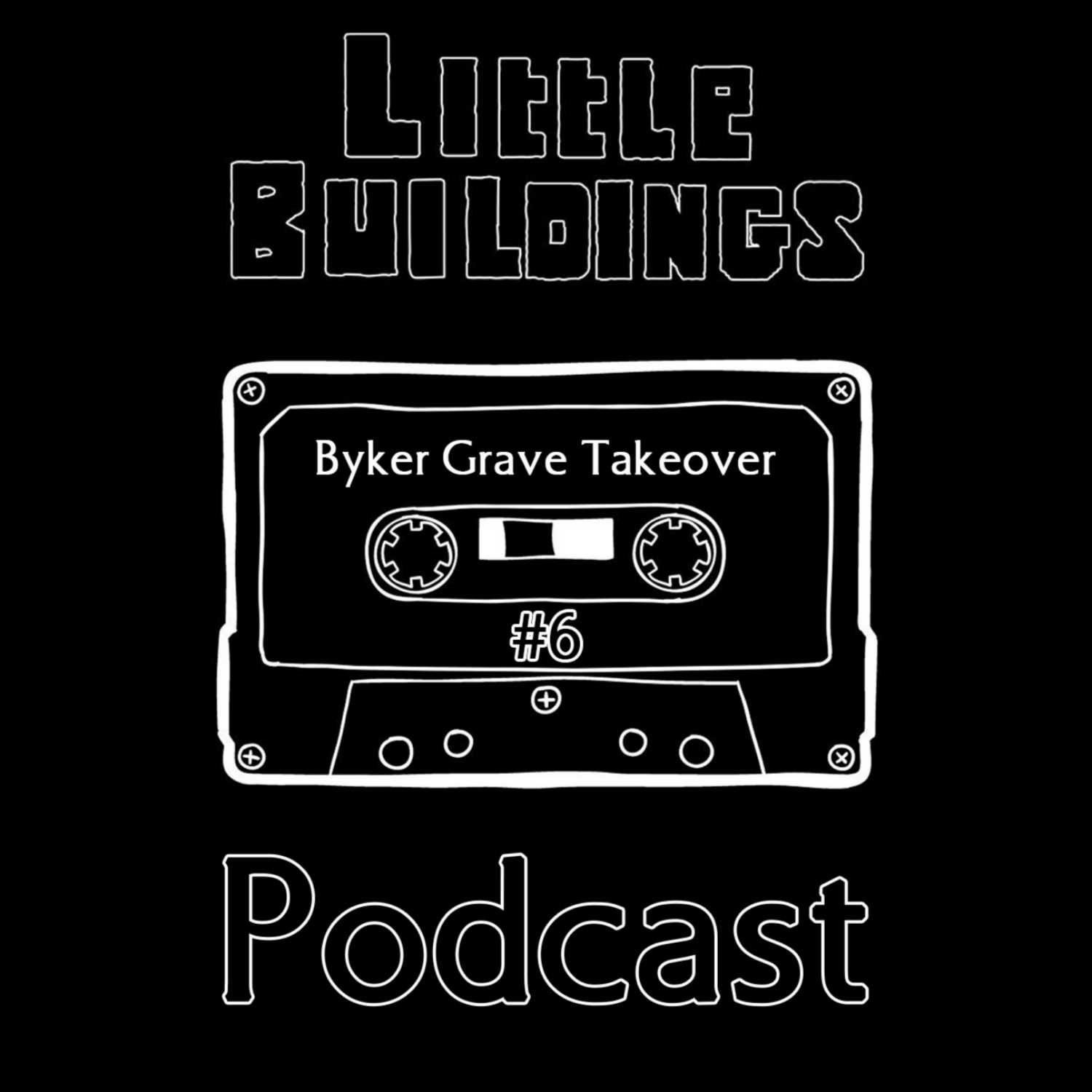 The Little Buildings Live Podcast
