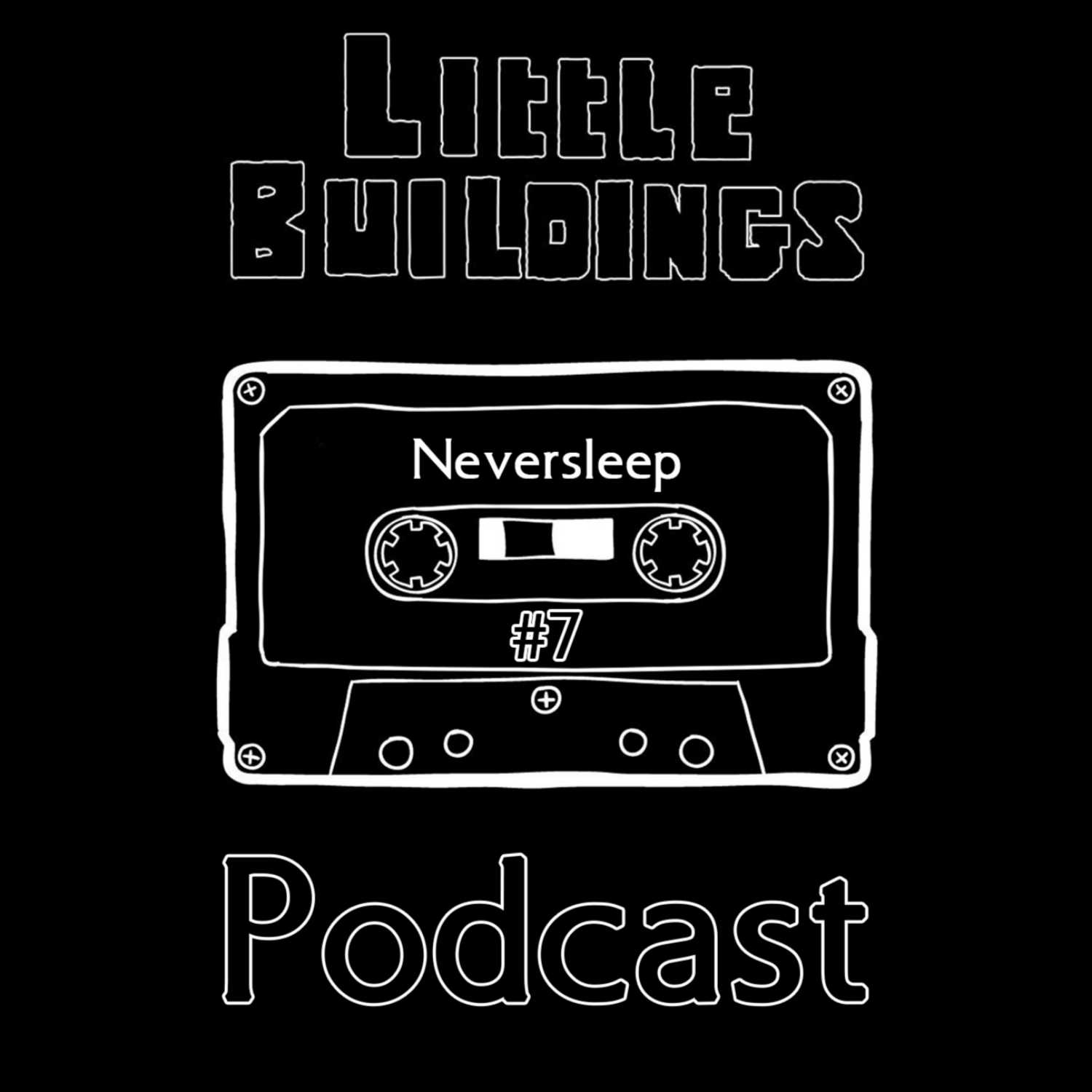 The Little Buildings Live Podcast