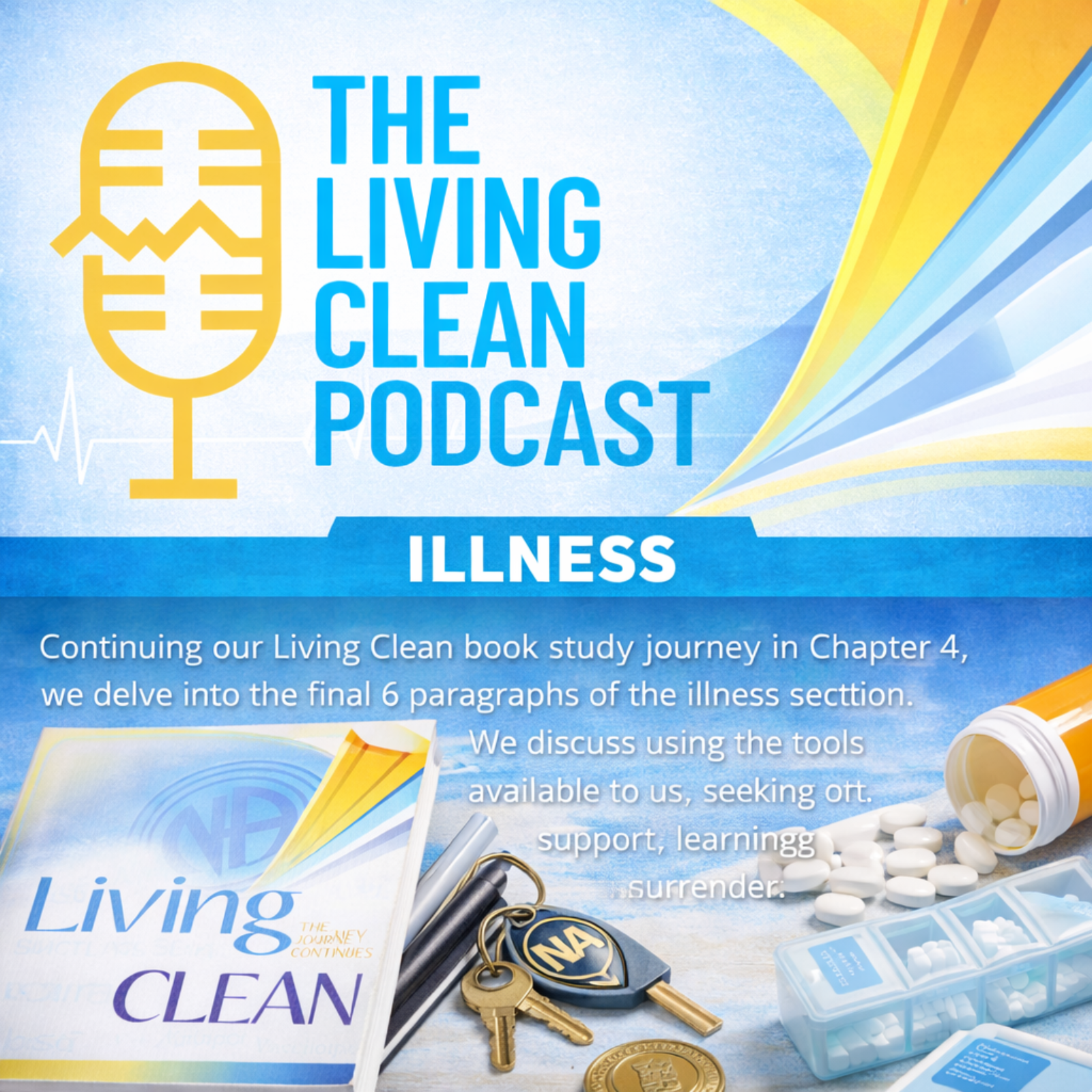 Living Clean Book Study Chapter 4 – Illness (Part 2)