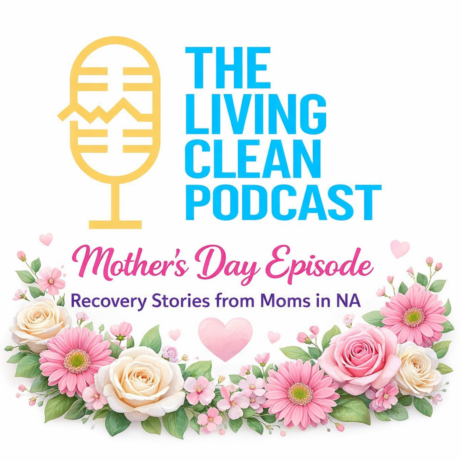 Mother’s Day Special - Recovery Stories from Moms in NA