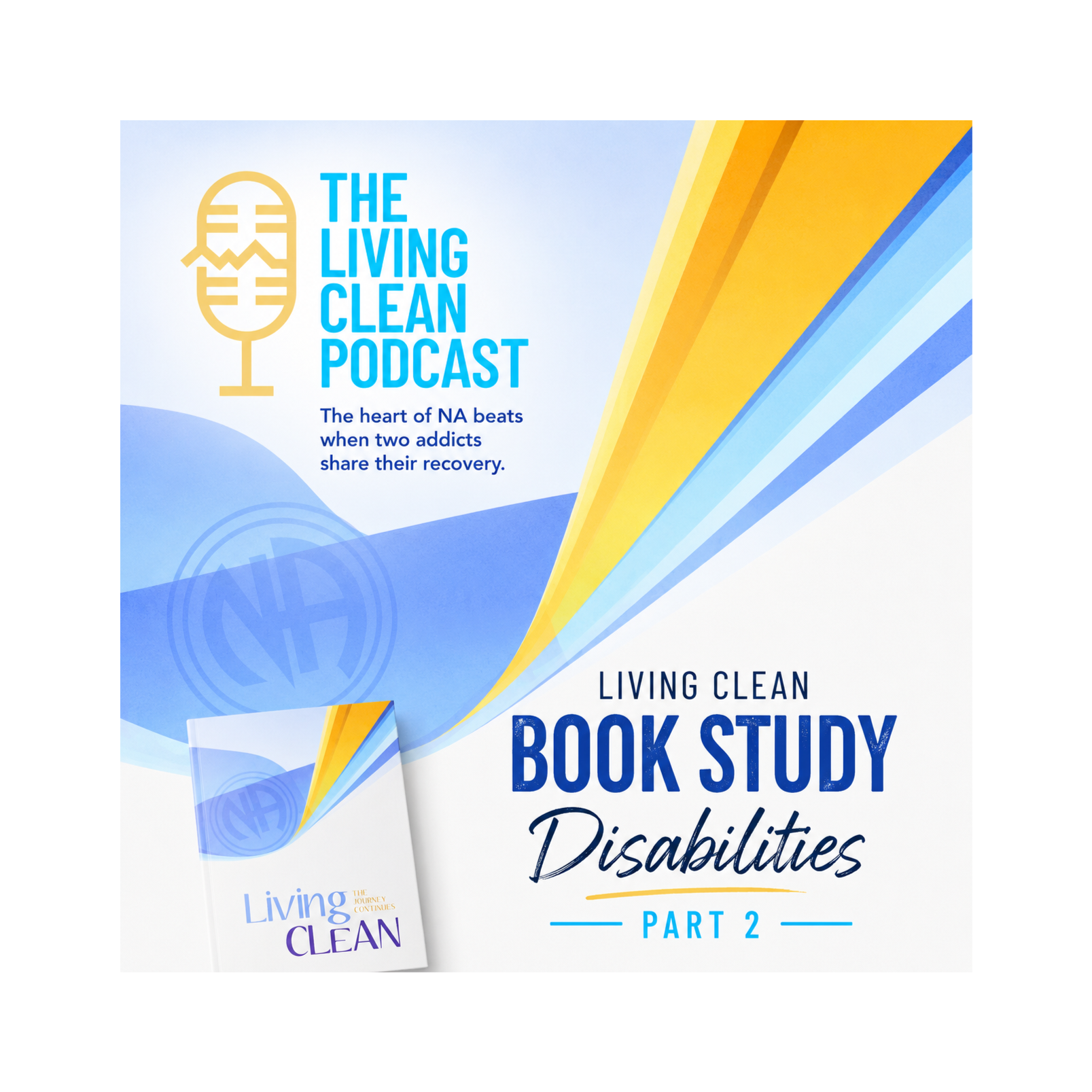 Living Clean Book Study: Disabilities (Part 2) episode artwork