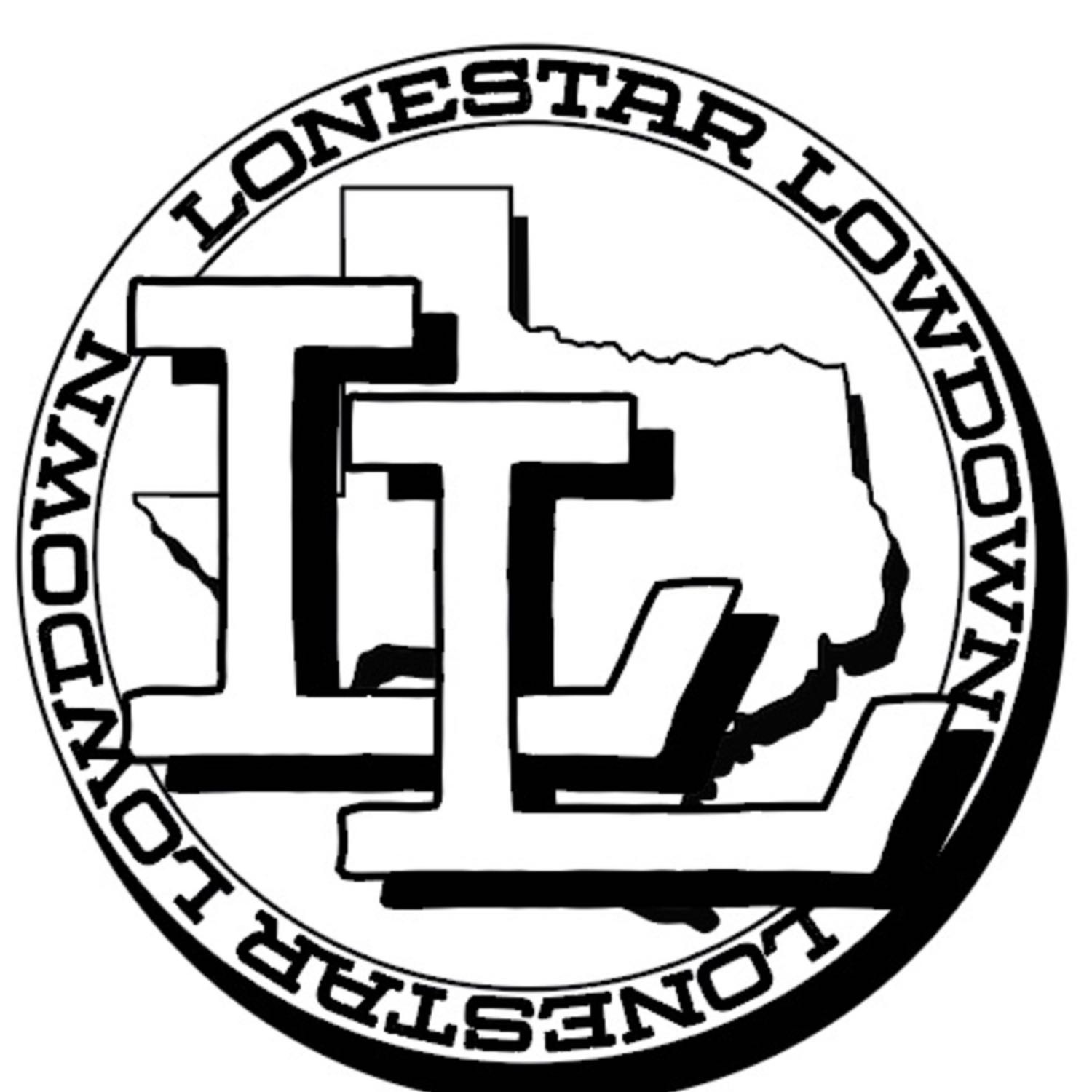 The LoneStar Lowdown