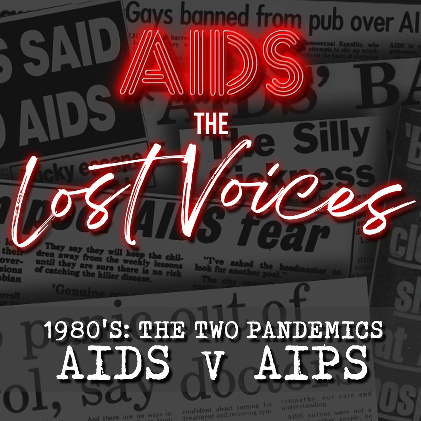 AIDS: The Lost Voices