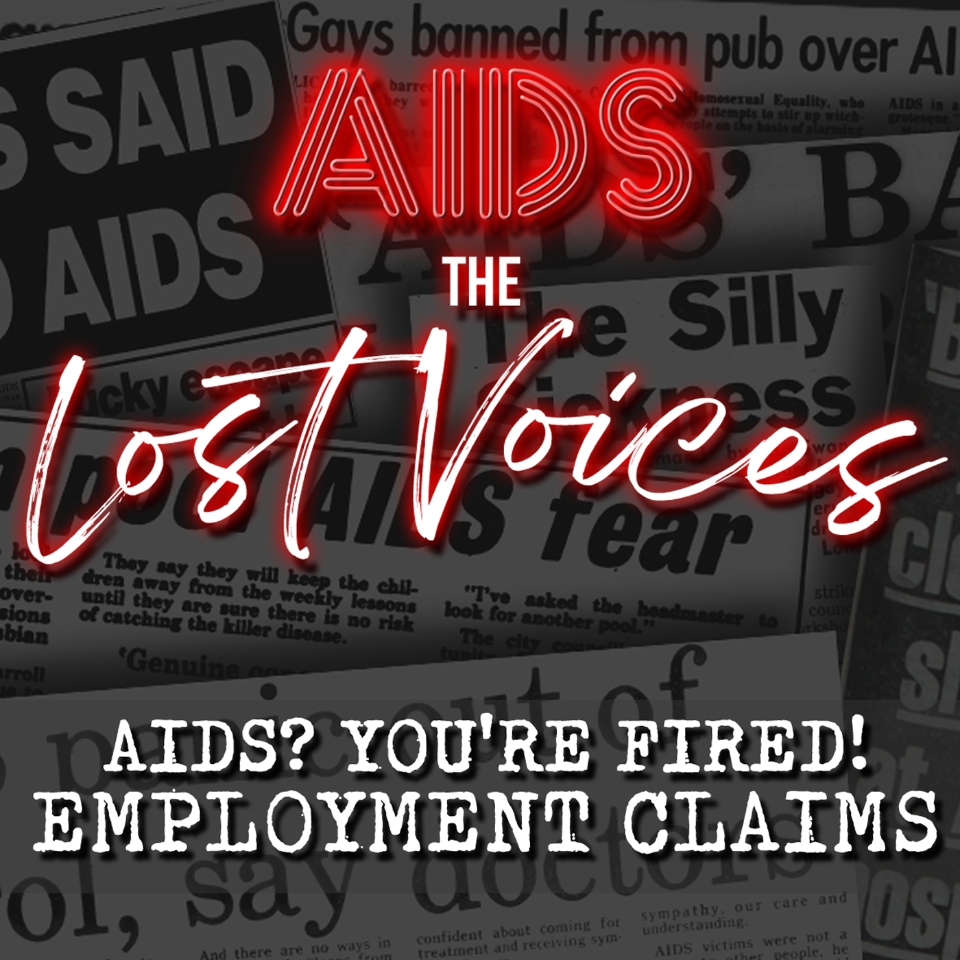 AIDS: The Lost Voices