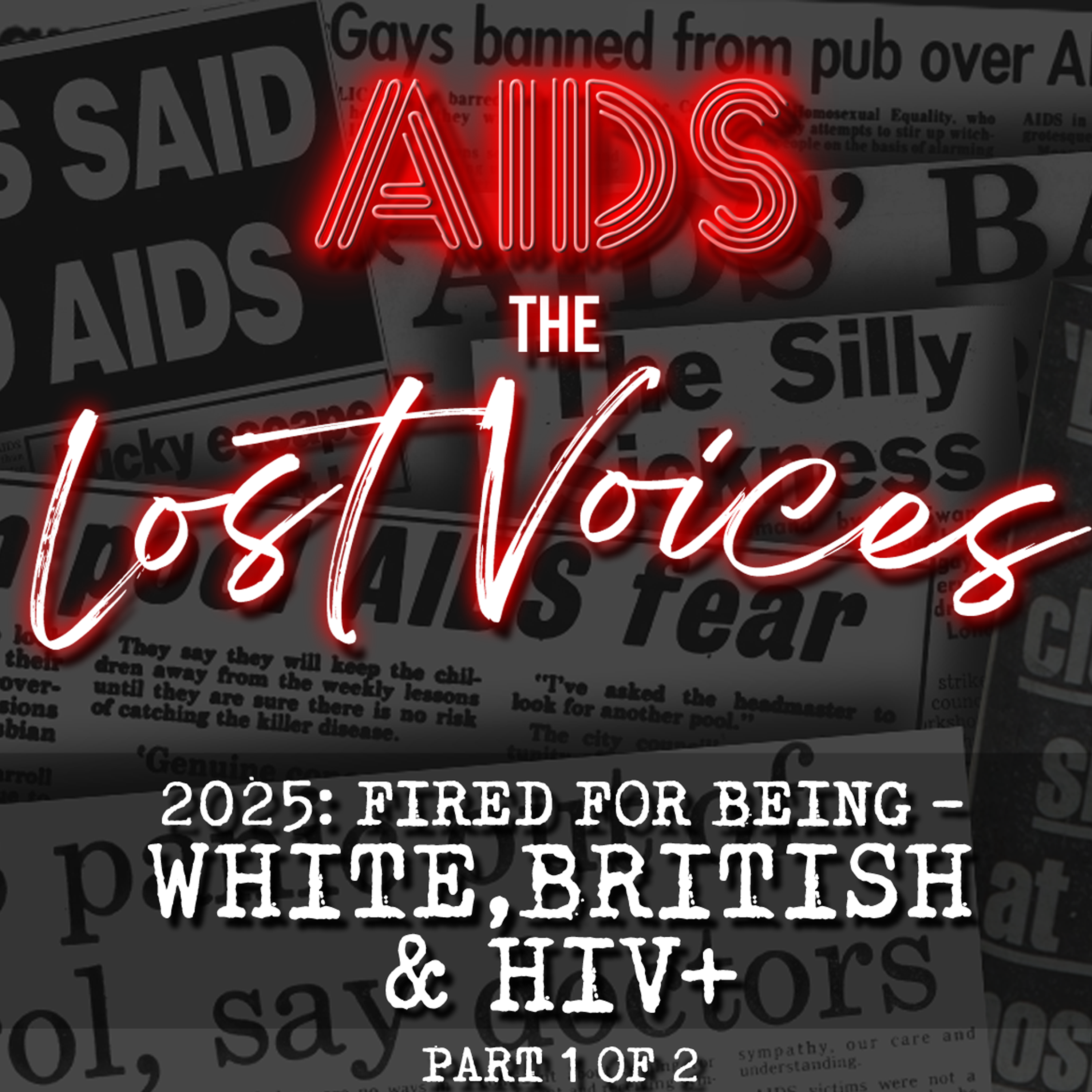 AIDS: The Lost Voices