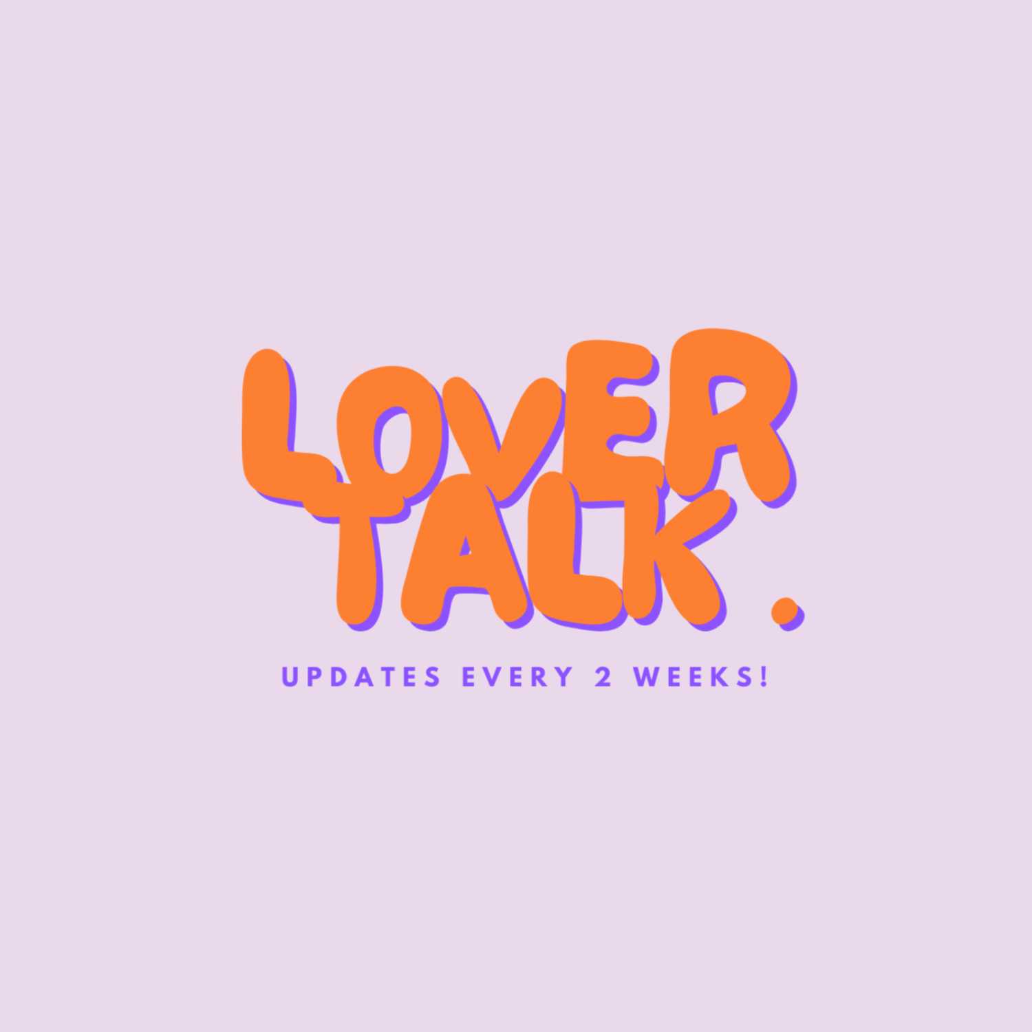 The Lover Talk | Season 1 | Tour Update | Episode 1