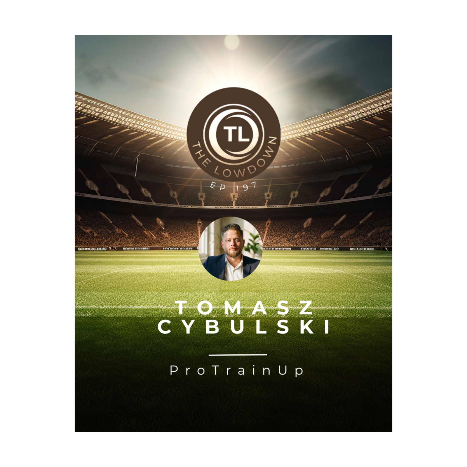 #197 - ProTrainUp w/ Tomasz Cybulski episode artwork
